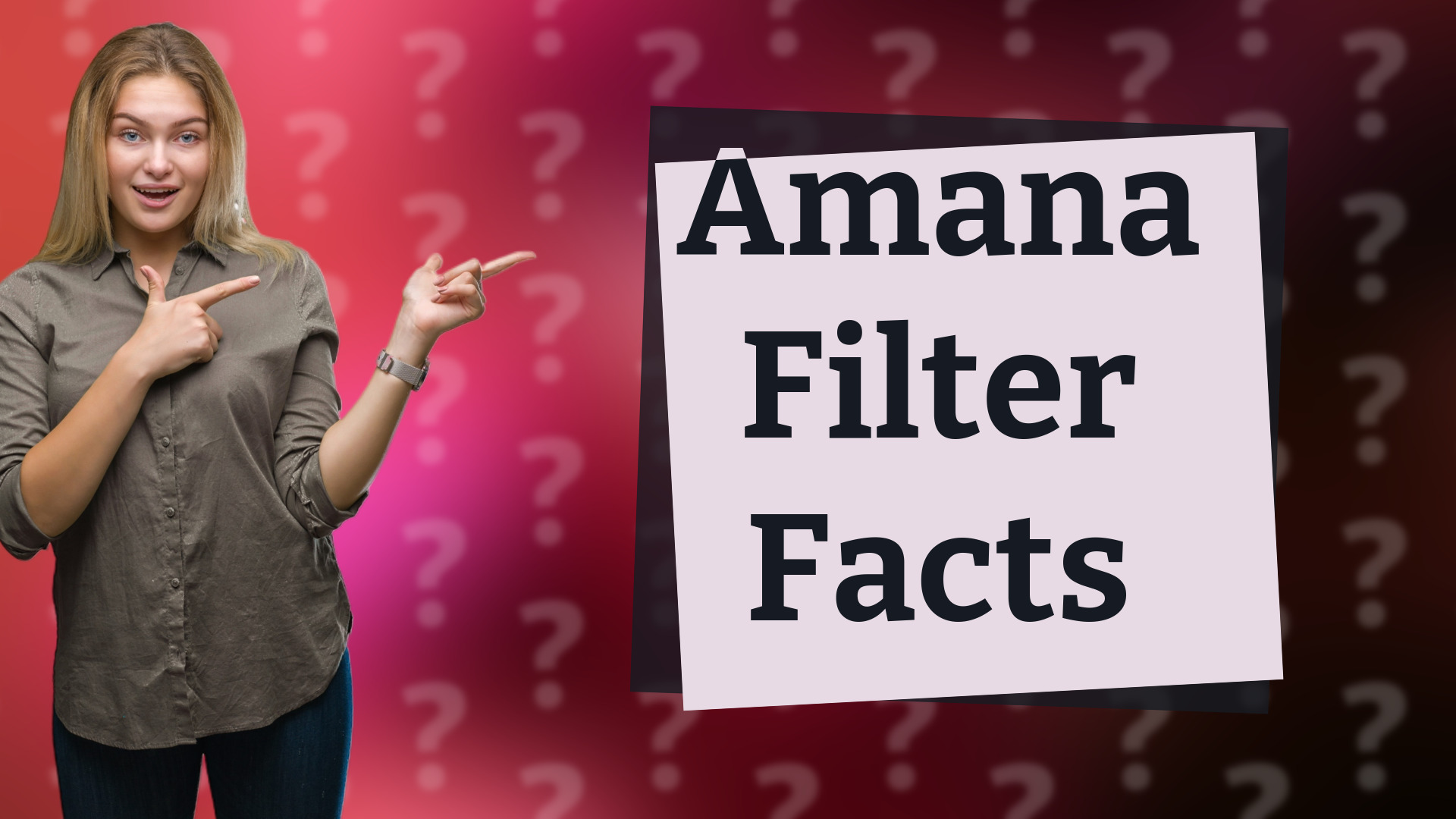 Amana Filter Facts