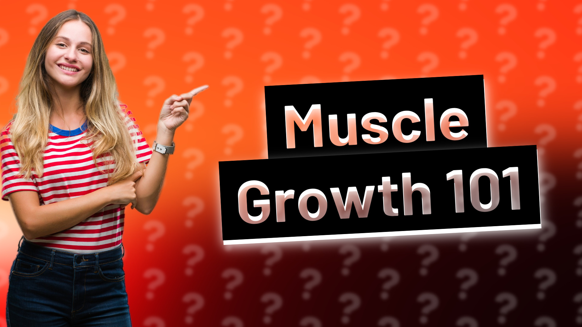 Muscle Growth 101