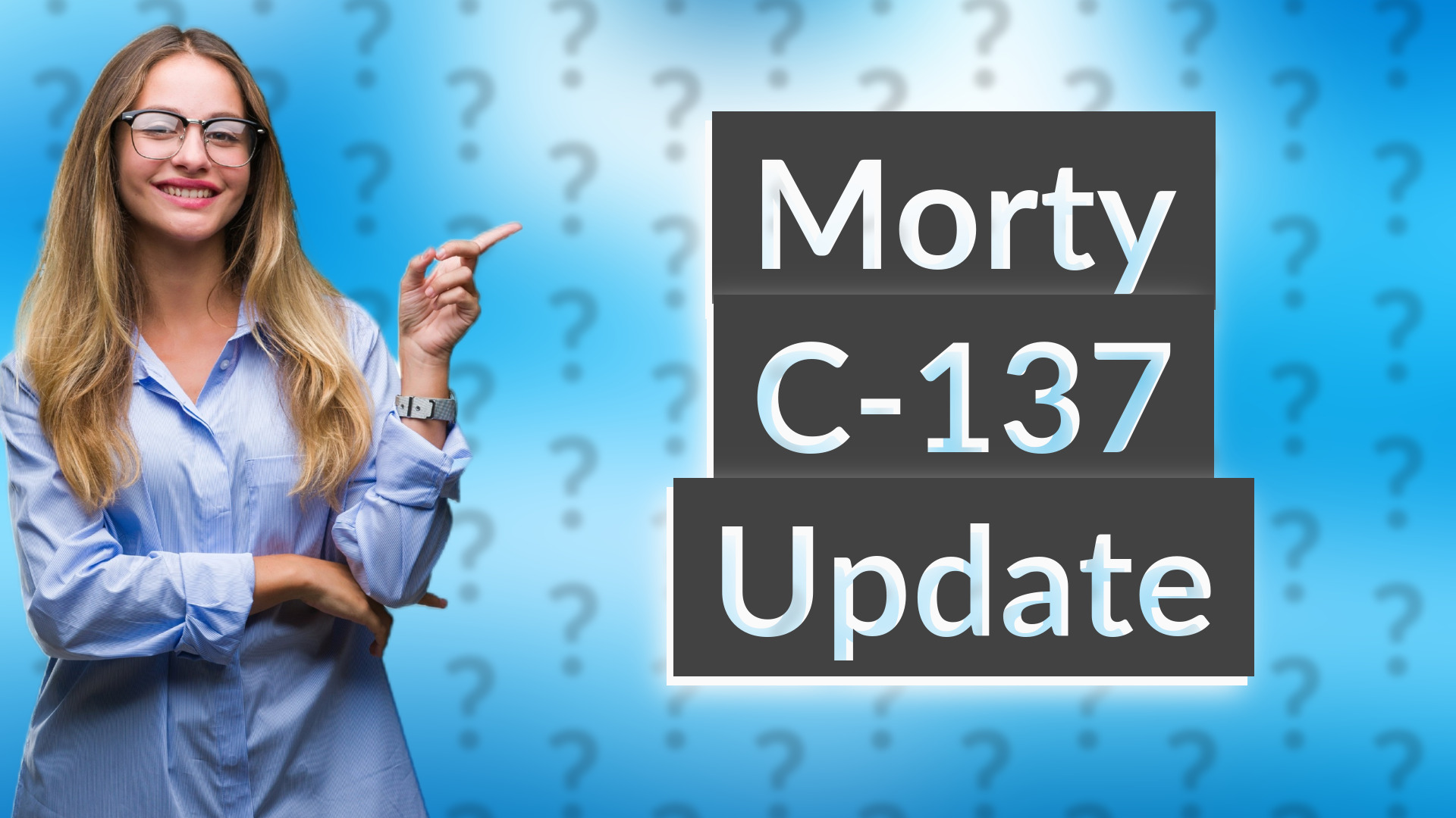 Morty C-137 Update