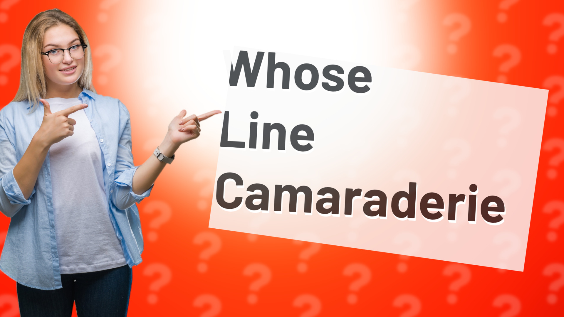 Whose Line Camaraderie