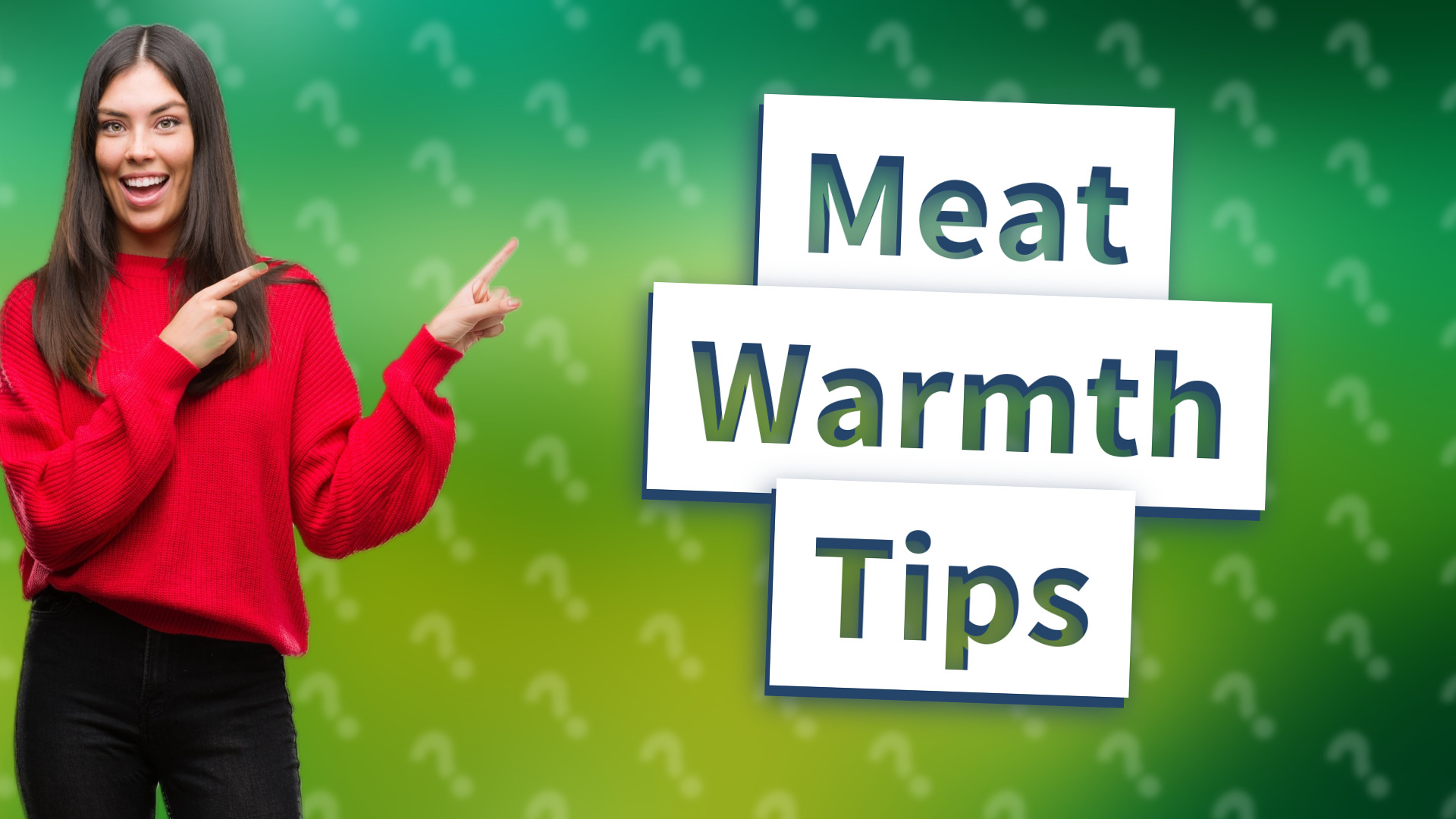 Meat Warmth Tips