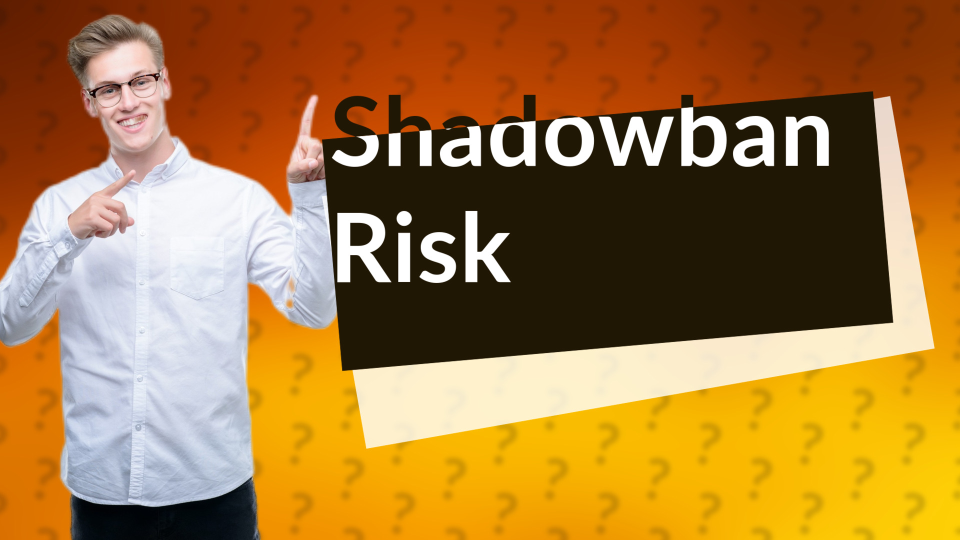 Shadowban Risk