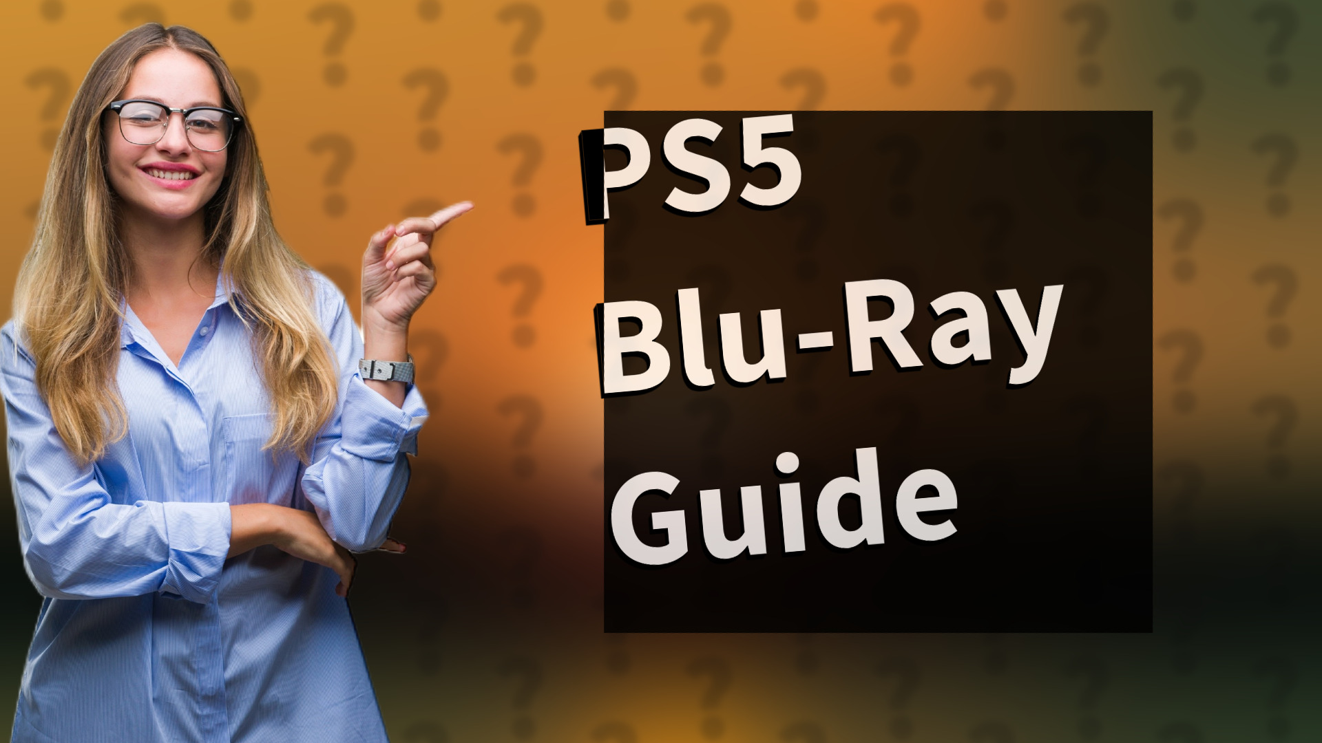 PS5 Blu-Ray Guide
