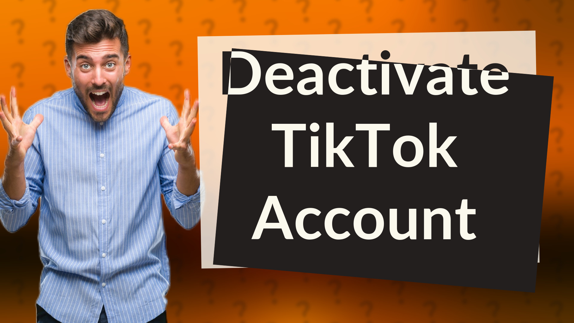 Deactivate TikTok Account