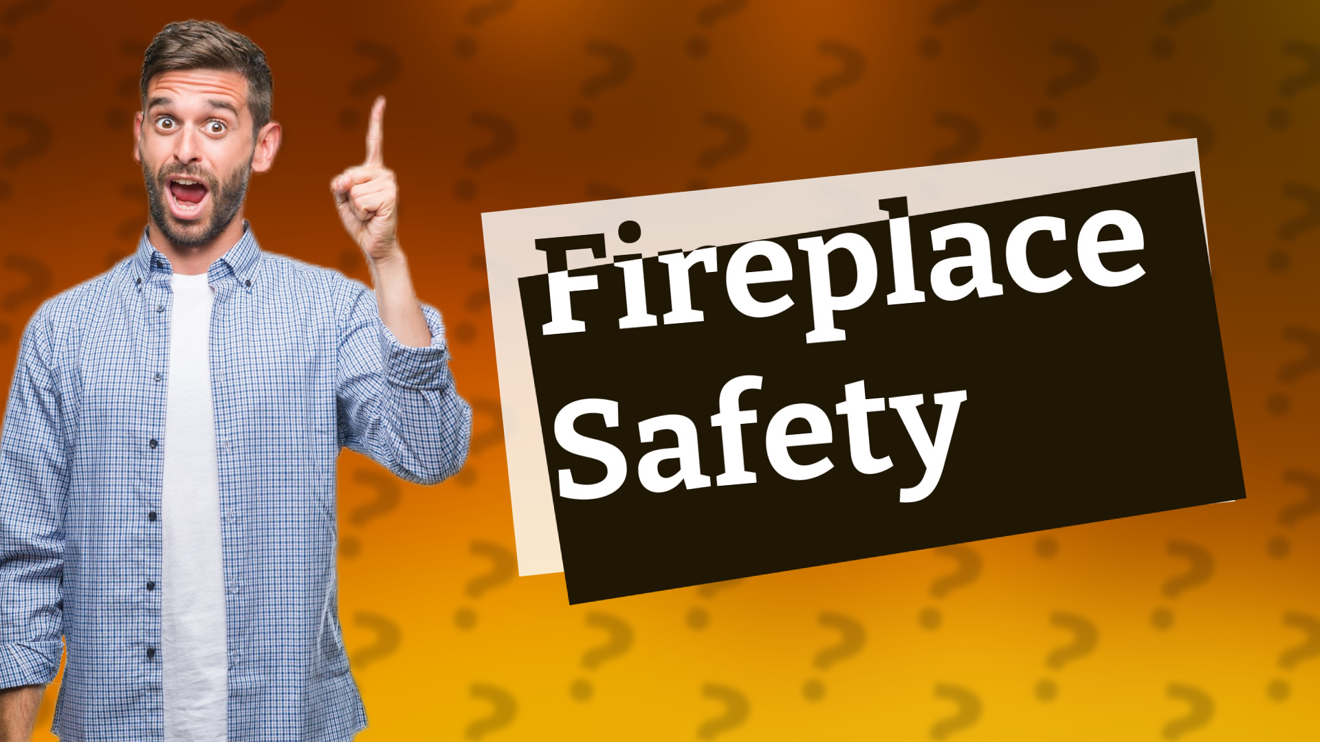Fireplace Safety