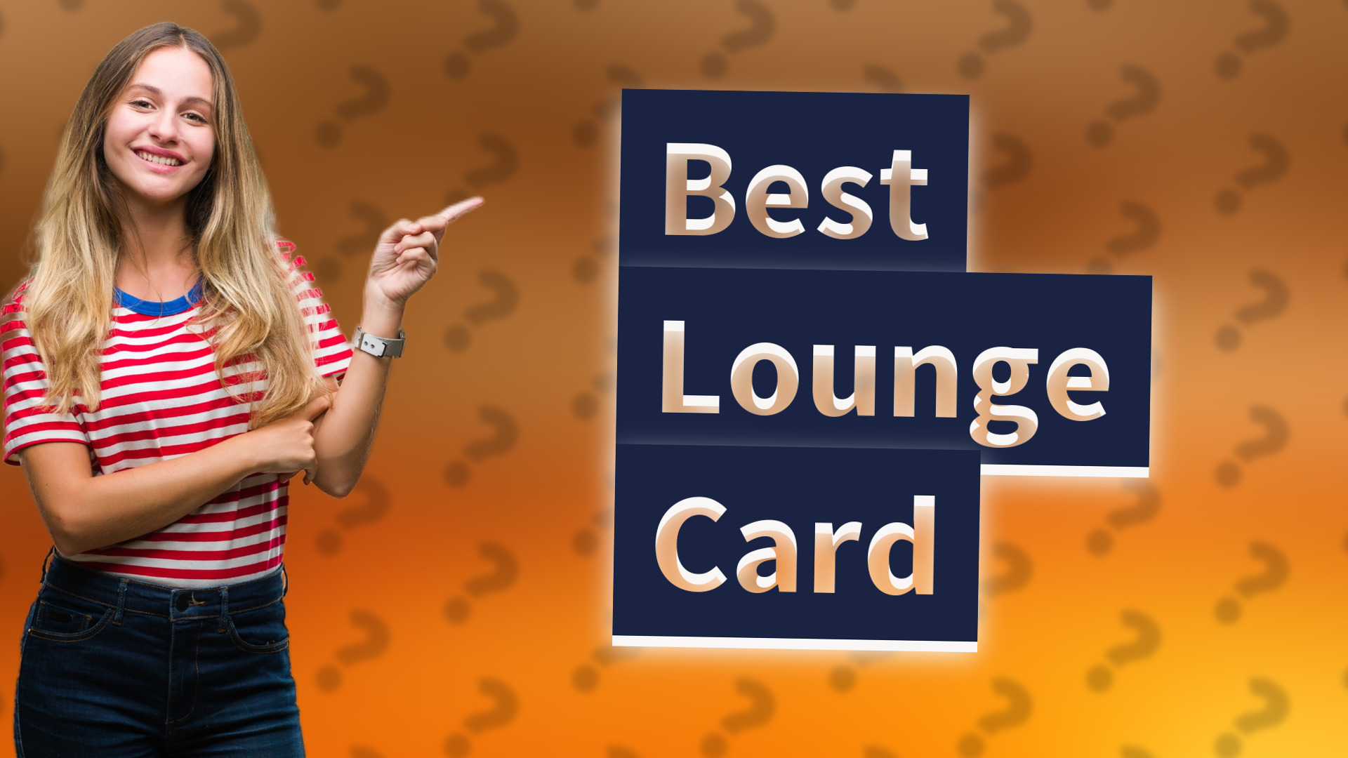 Best Lounge Card