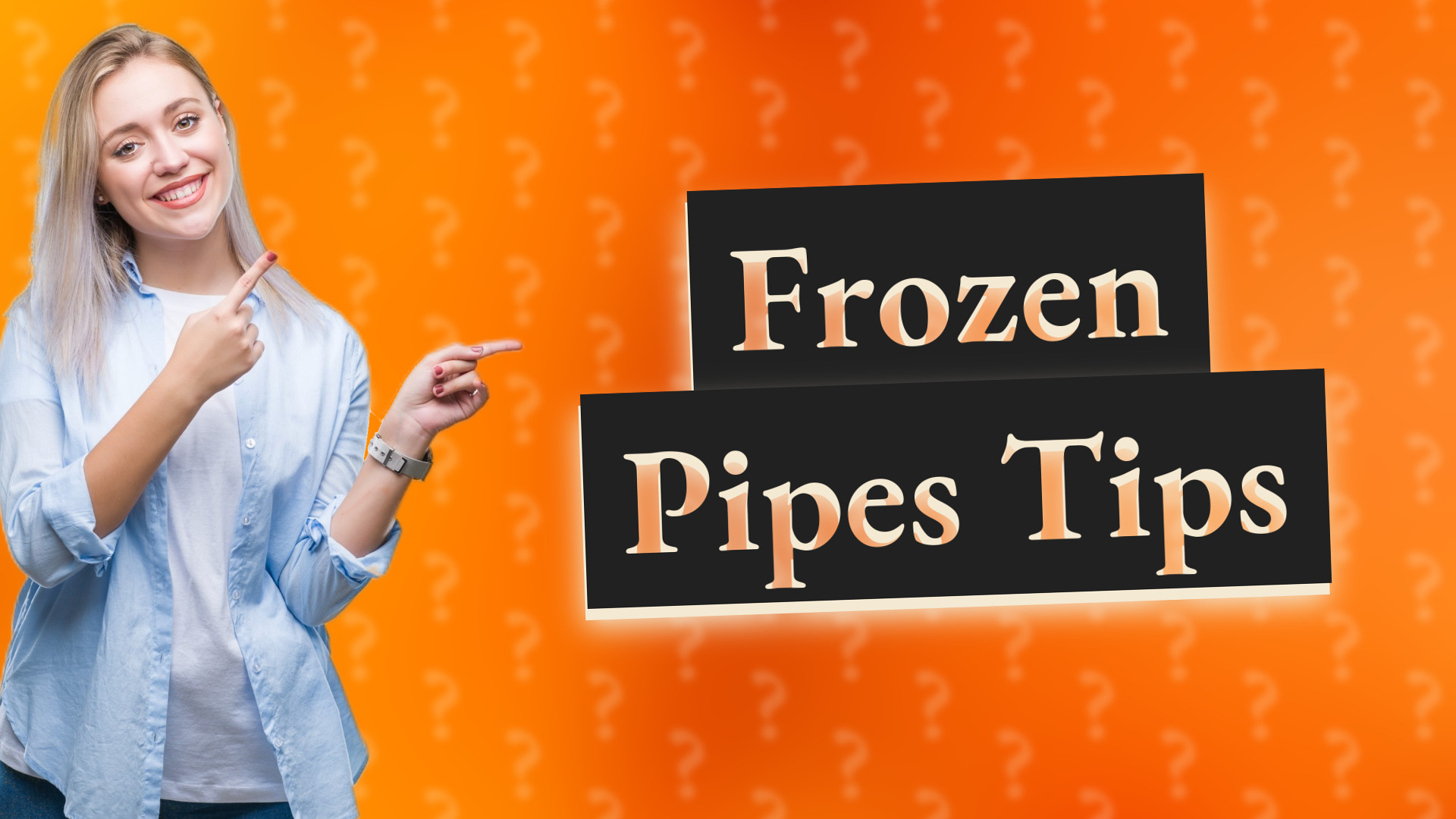 Frozen Pipes Tips