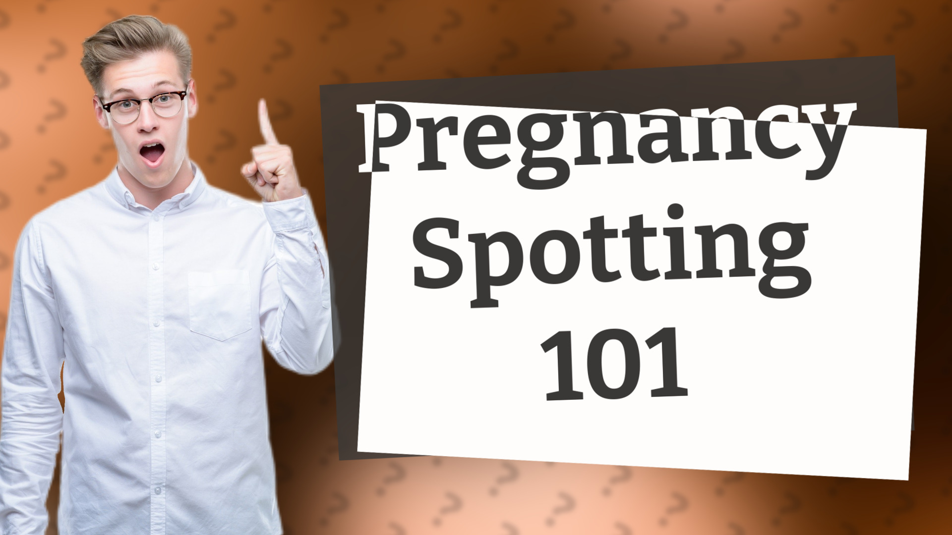Pregnancy Spotting 101