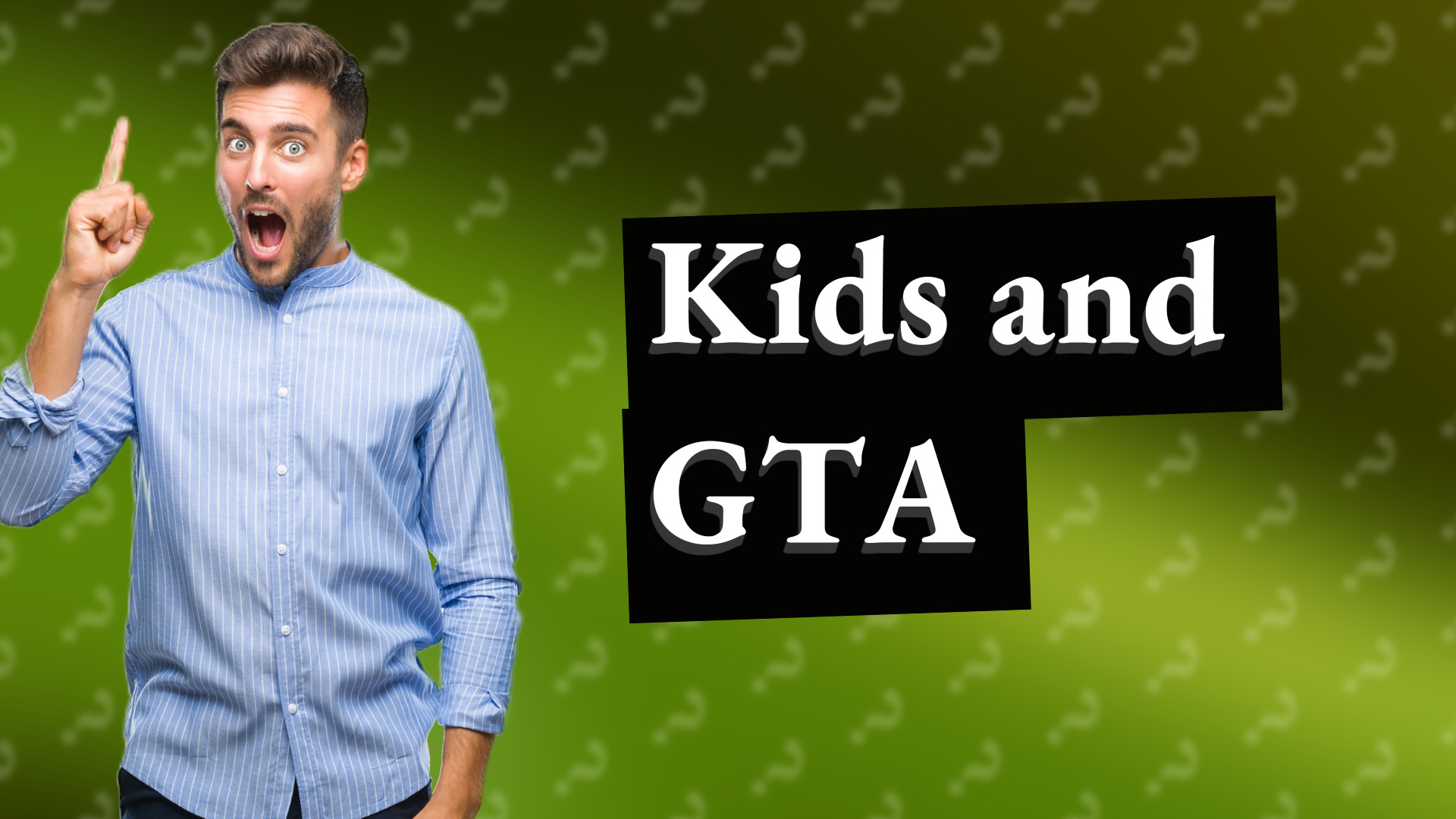 Kids and GTA