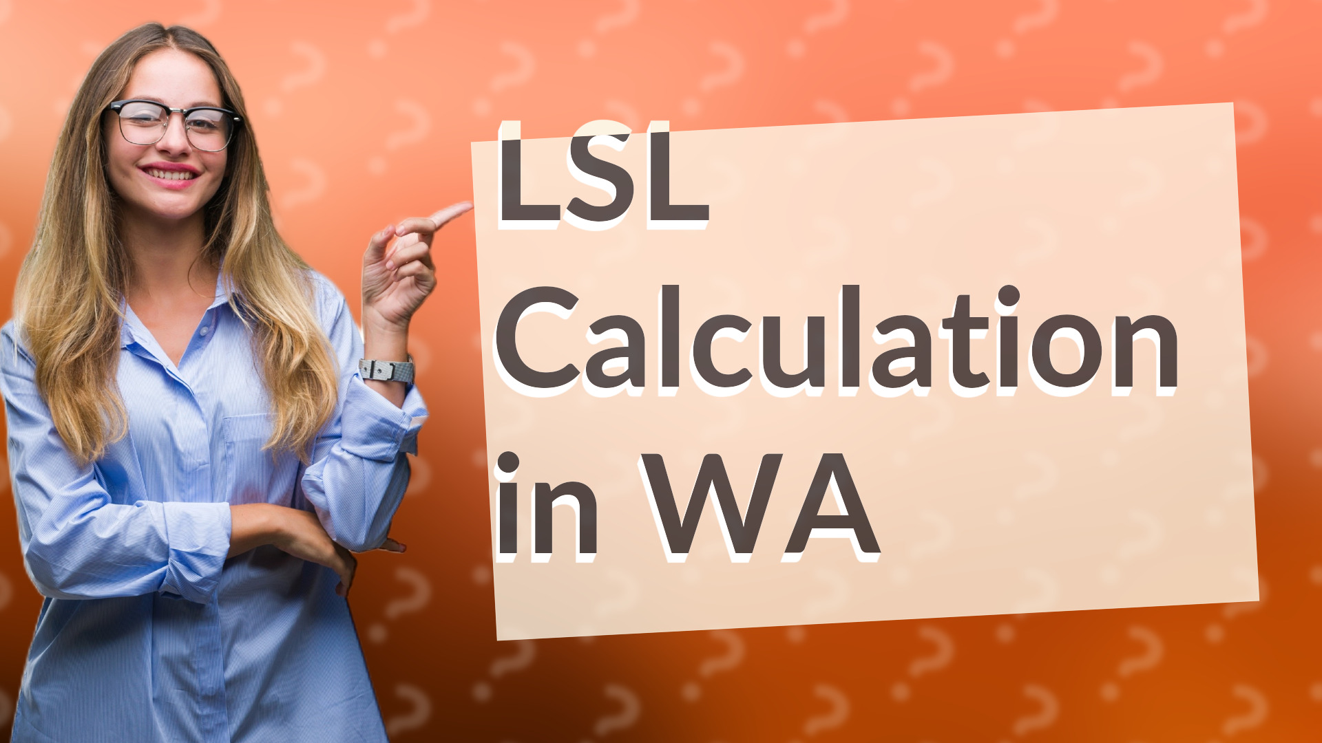 LSL Calculation in WA