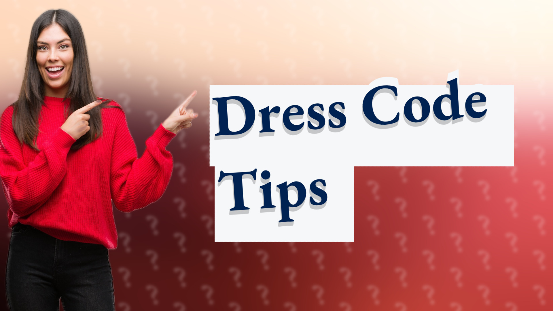 Dress Code Tips