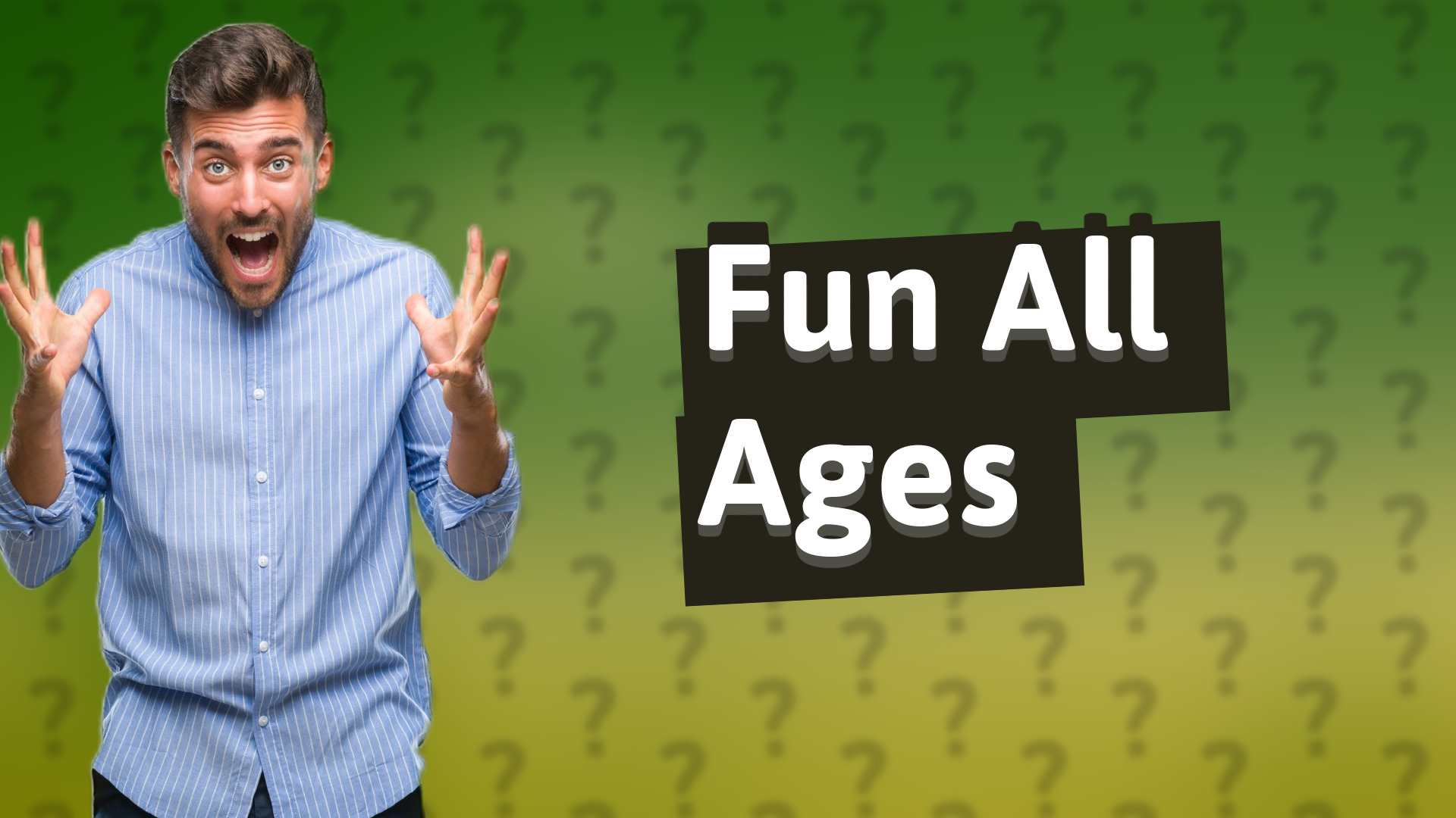Fun All Ages