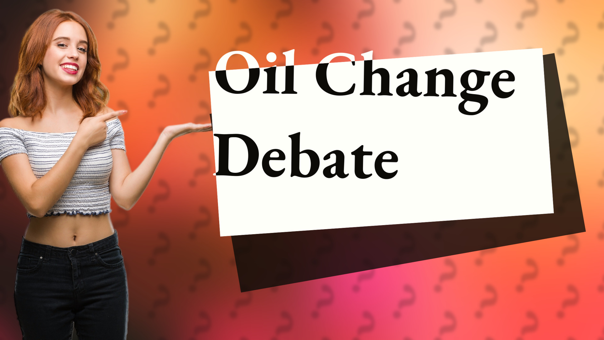Oil Change Debate