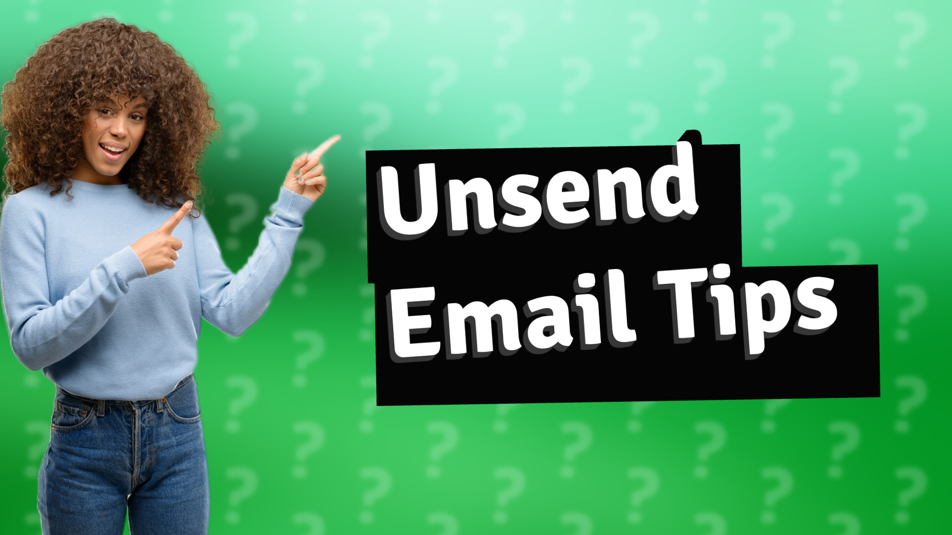 Unsend Email Tips