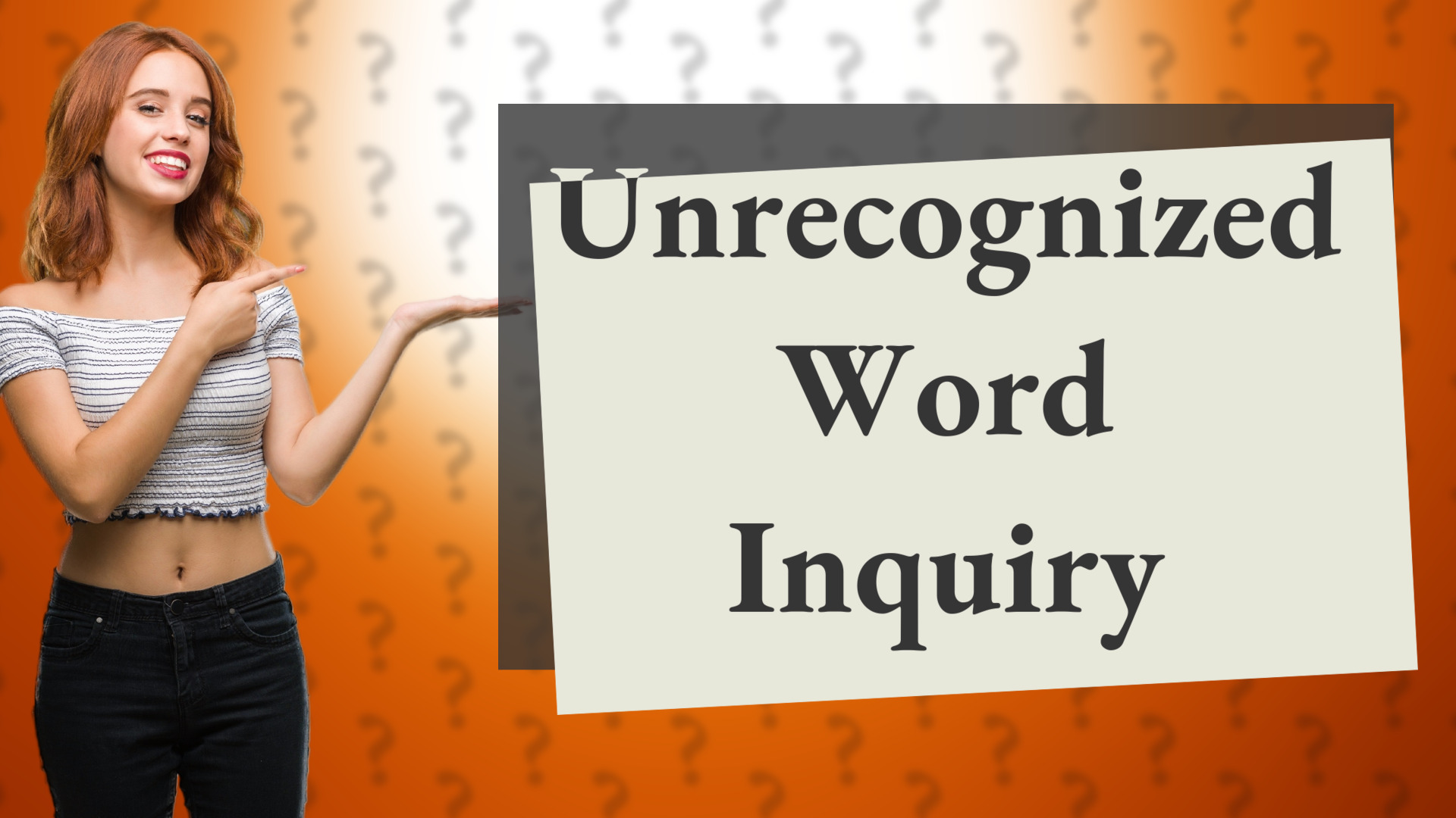 Unrecognized Word Inquiry