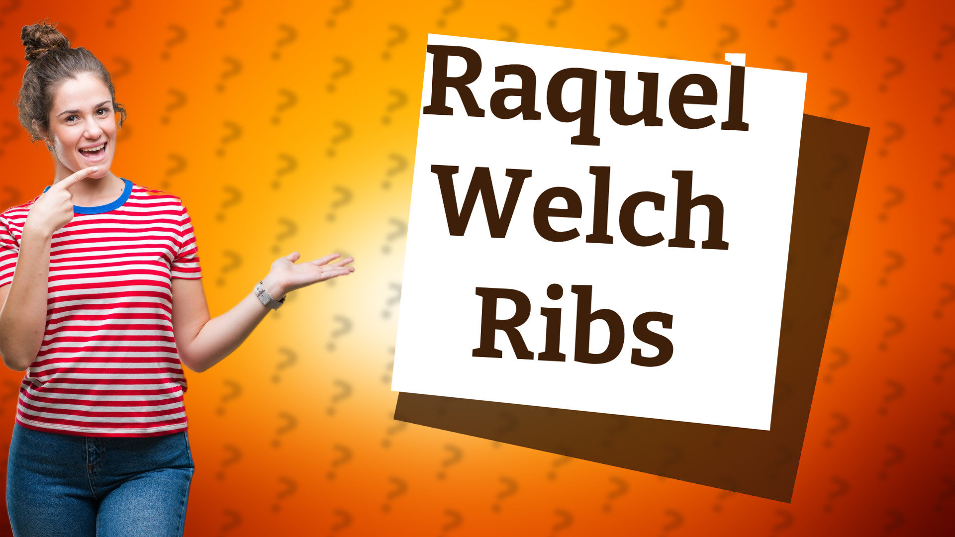 Raquel Welch Ribs