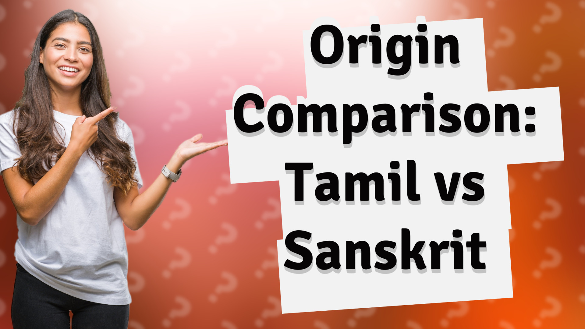 Origin Comparison: Tamil vs Sanskrit