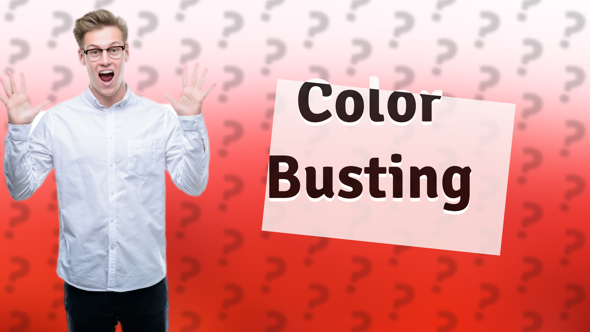 Color Busting