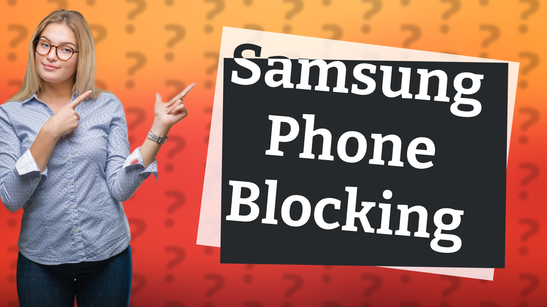 Samsung Phone Blocking