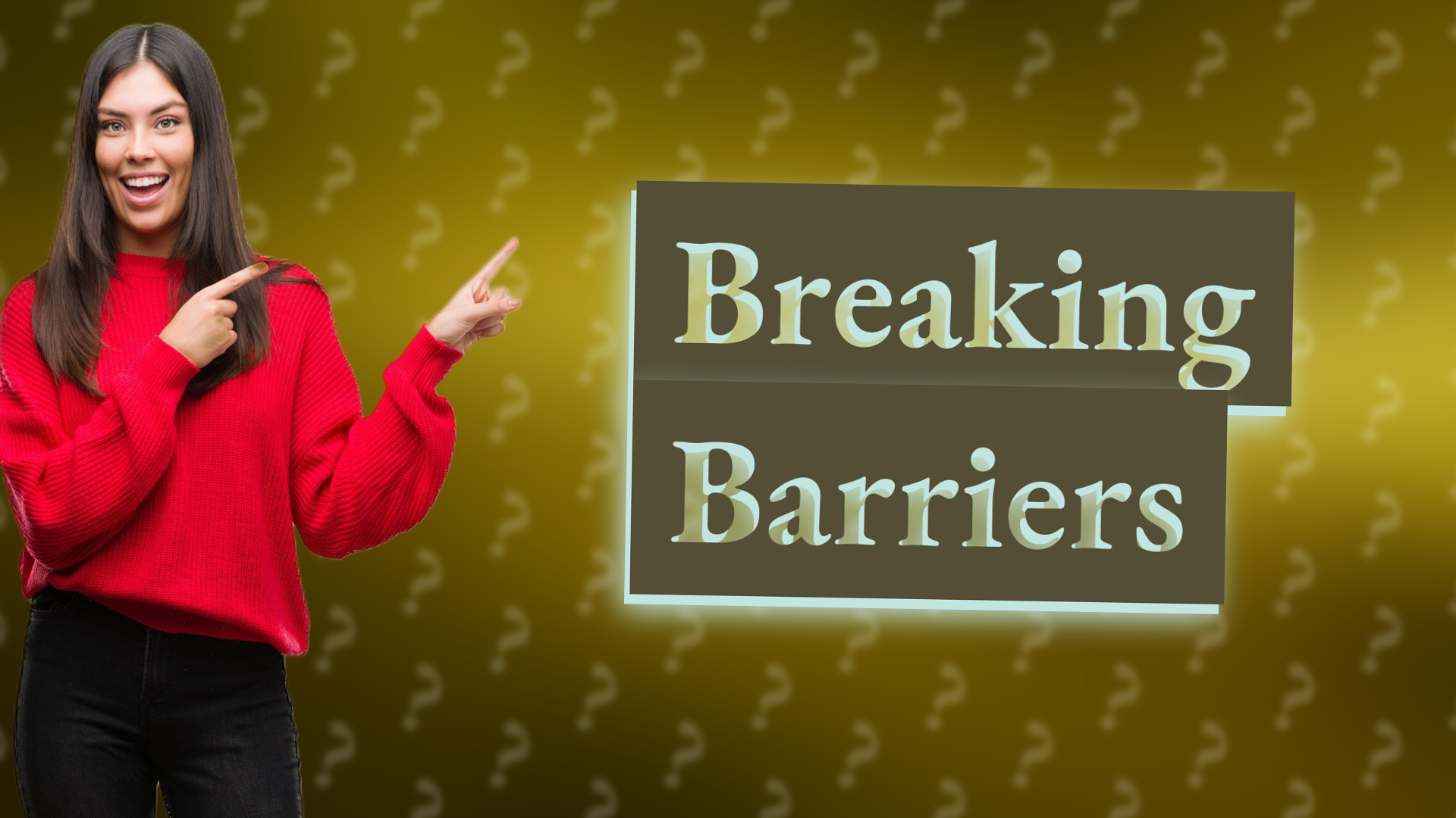 Breaking Barriers