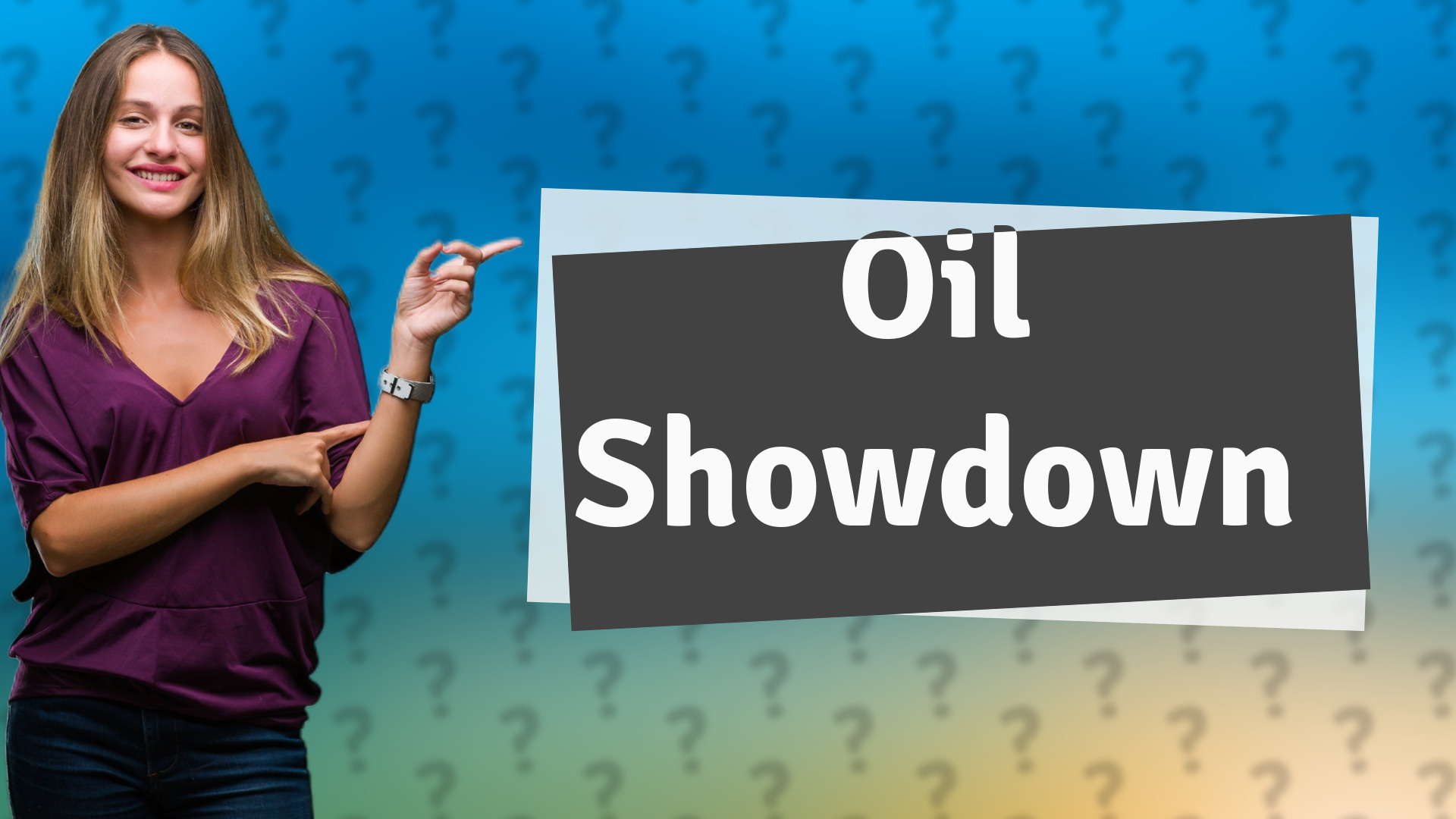 Oil Showdown