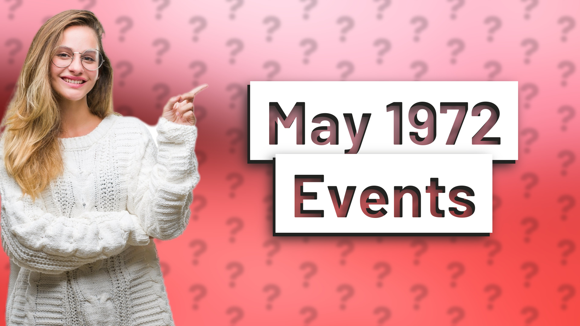 May 1972 Events