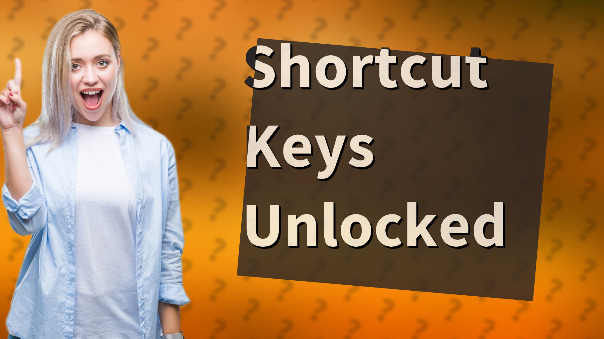 Shortcut Keys Unlocked