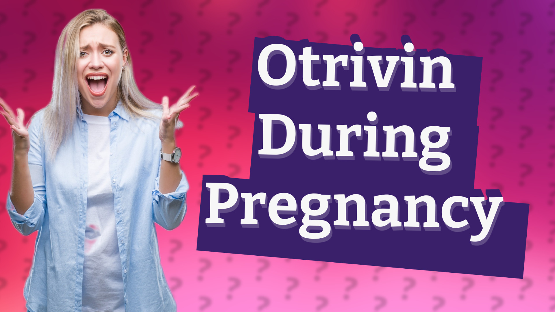 Otrivin During Pregnancy