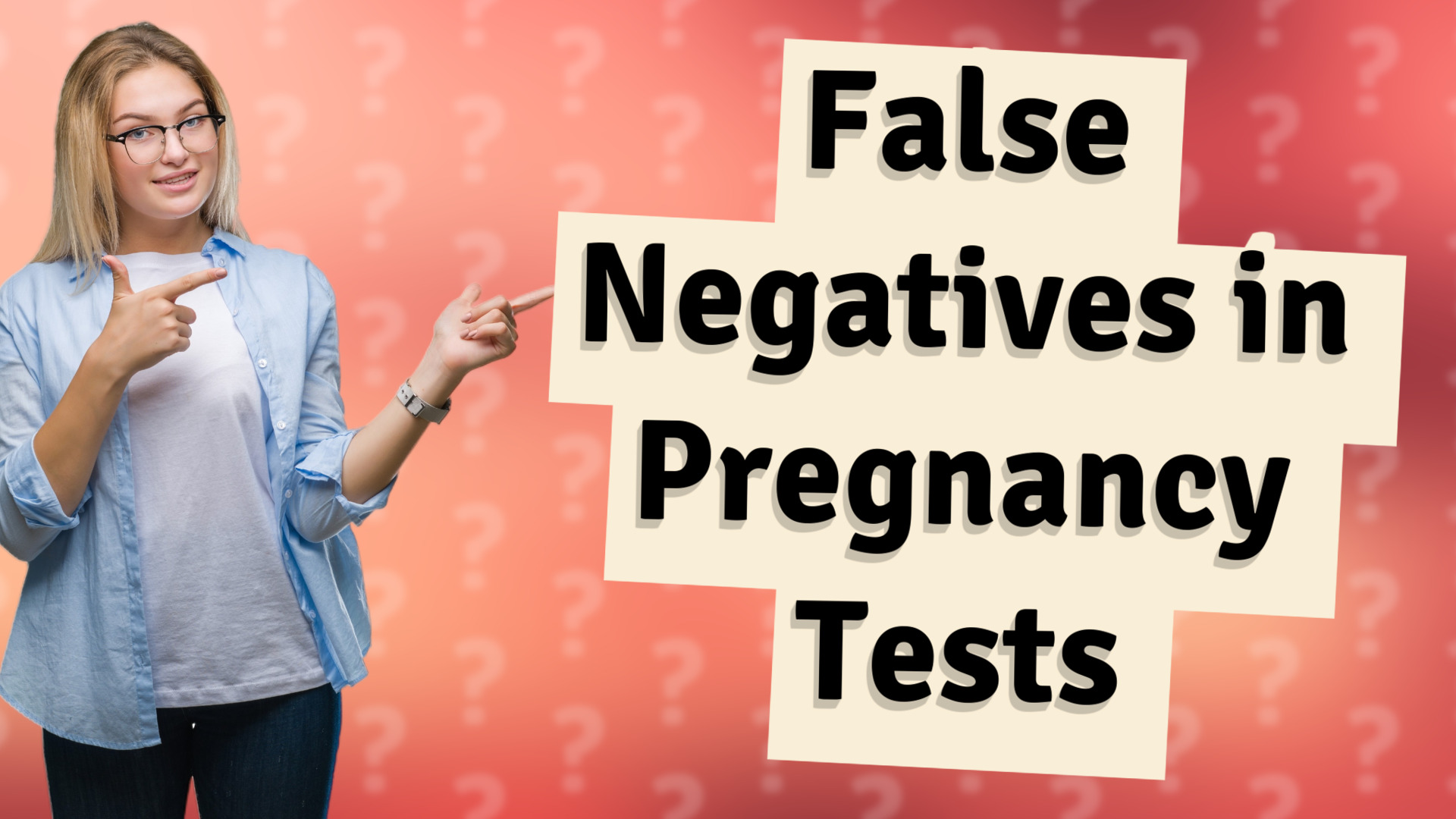 False Negatives in Pregnancy Tests