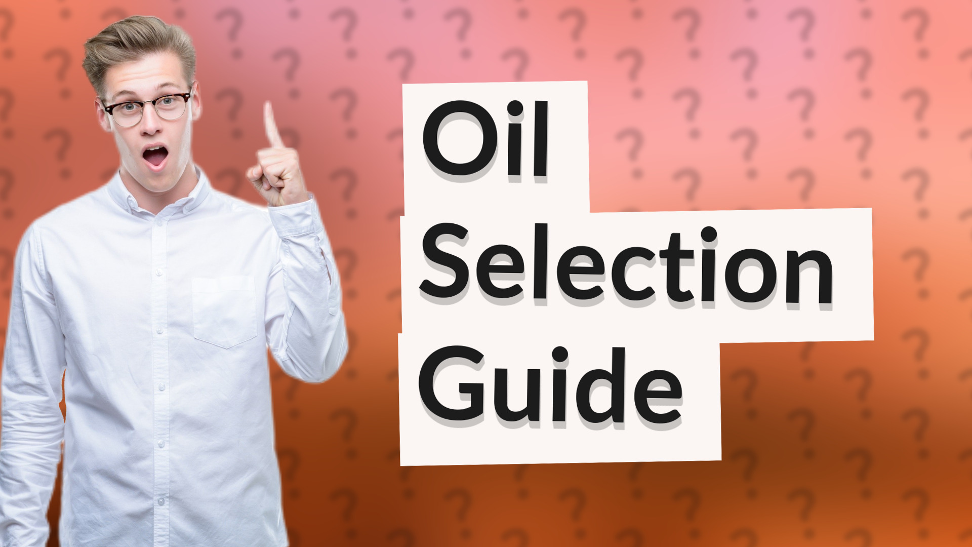 Oil Selection Guide