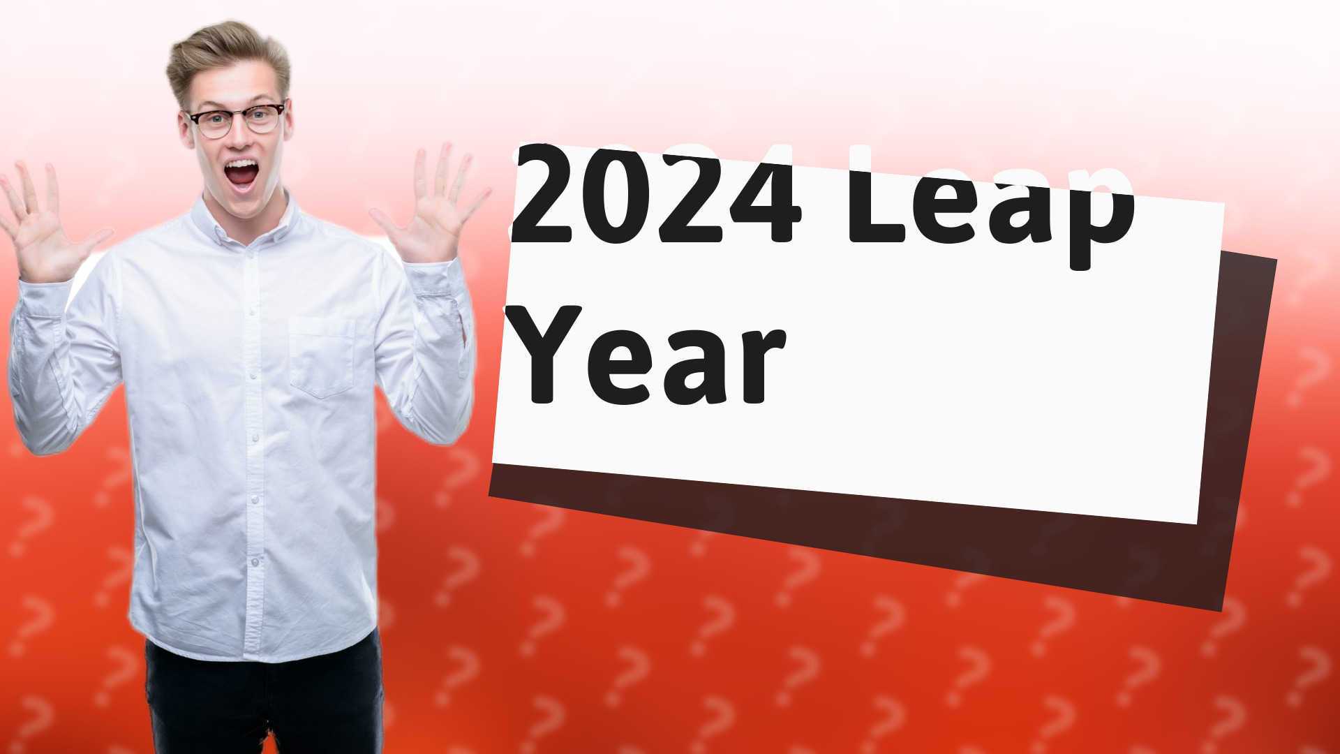 2024 Leap Year