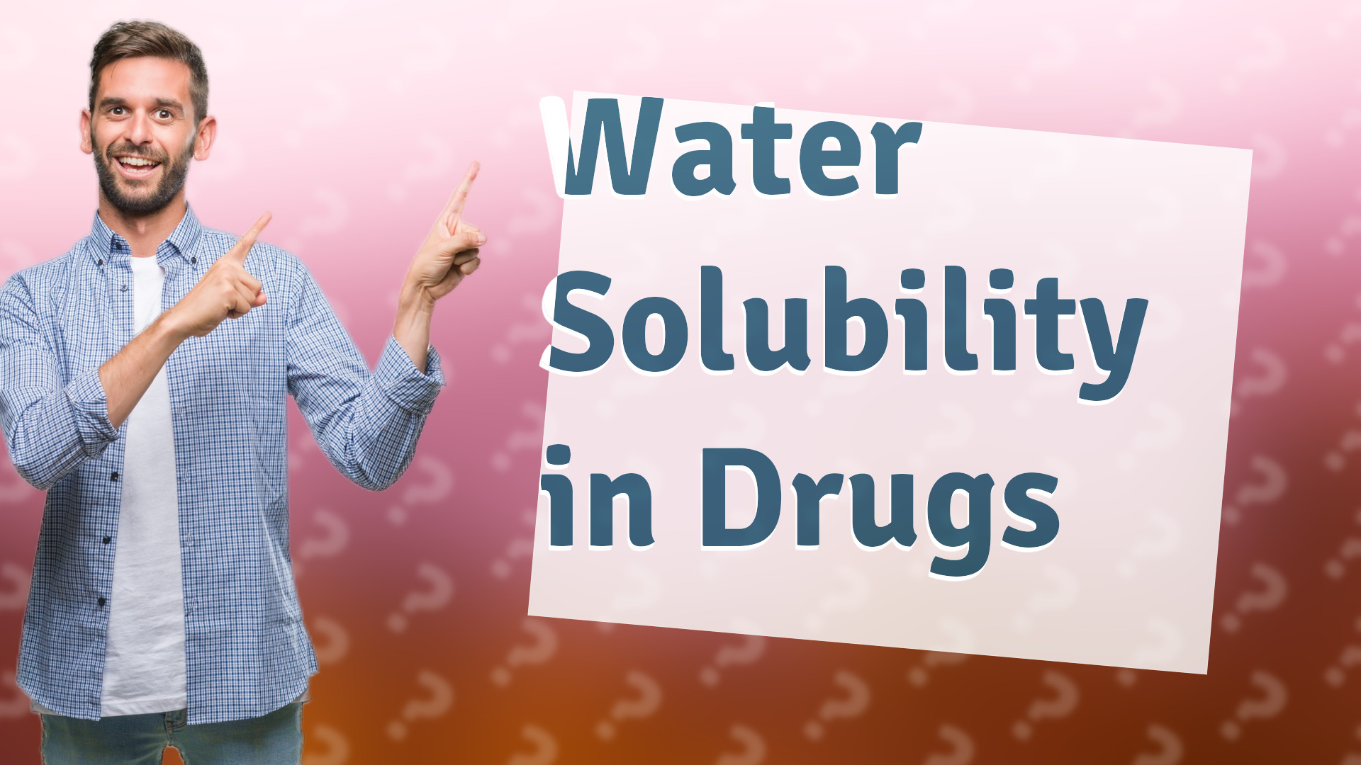 Water Solubility in Drugs