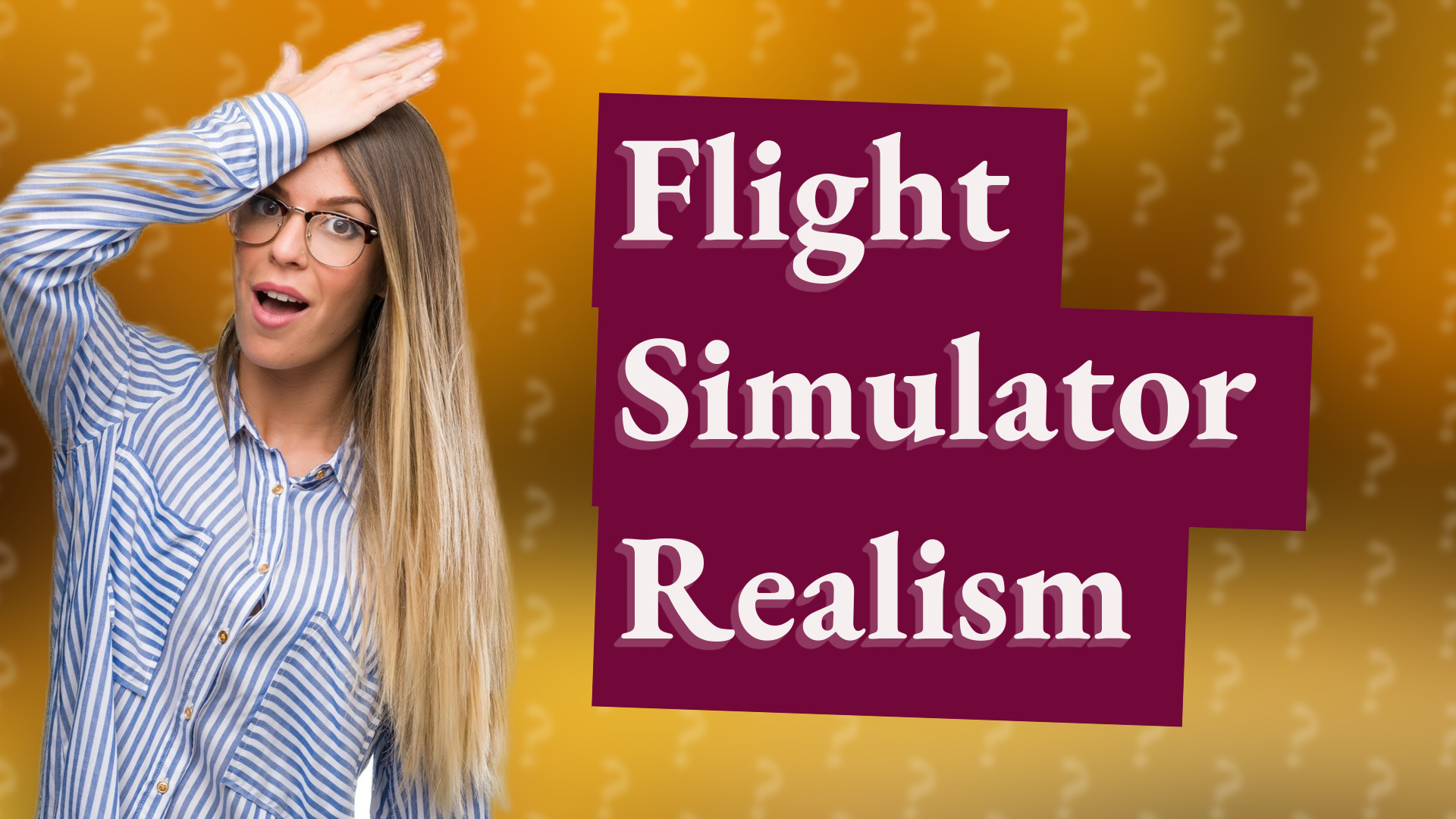Flight Simulator Realism