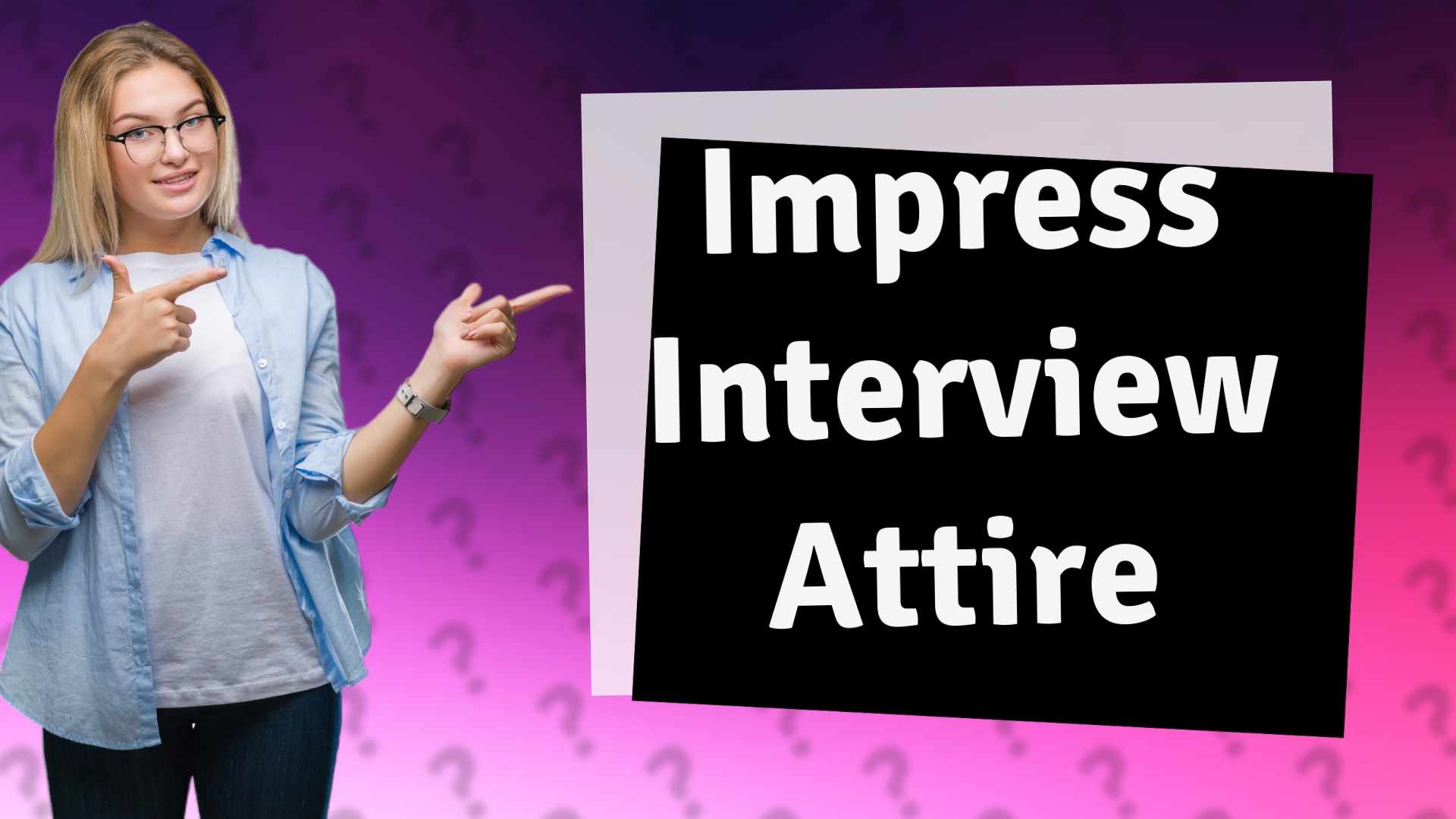 Impress Interview Attire