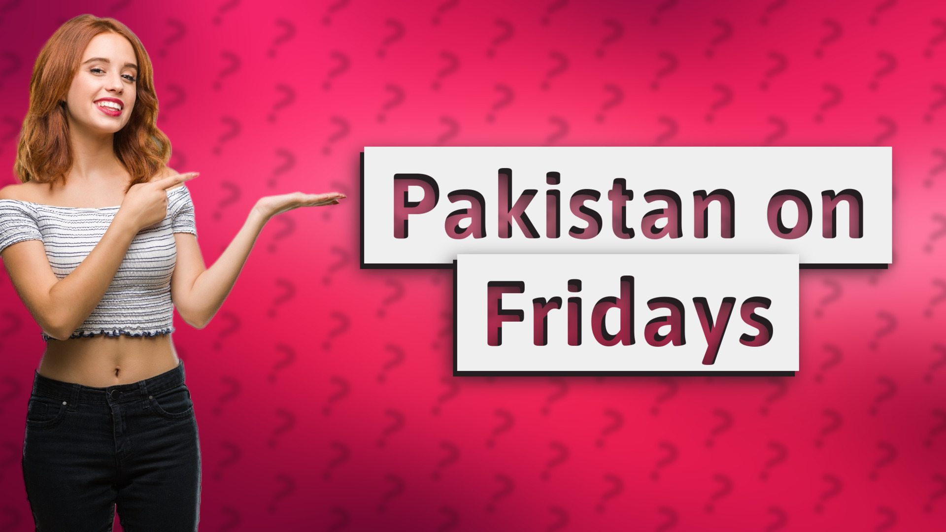 Pakistan on Fridays