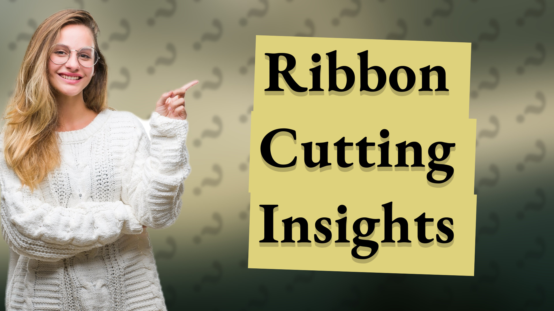 Ribbon Cutting Insights