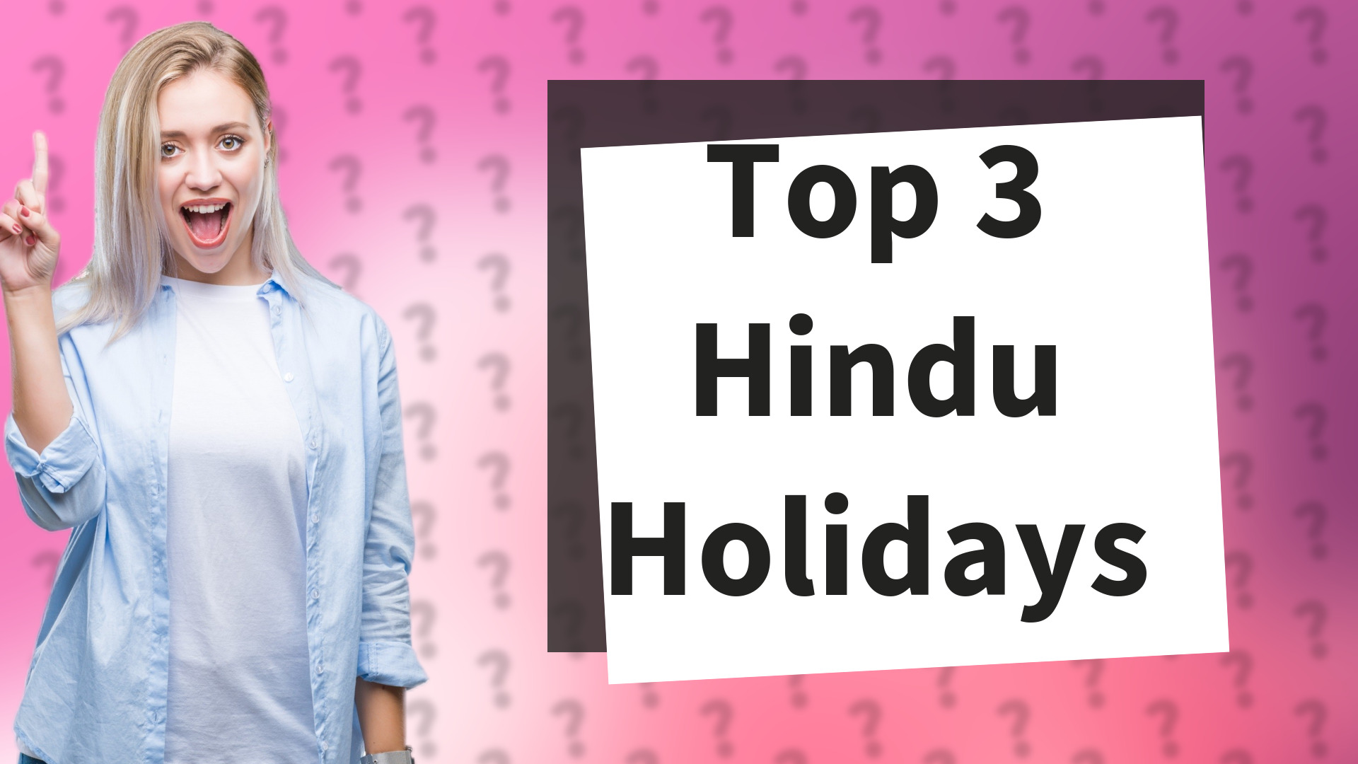 Top 3 Hindu Holidays