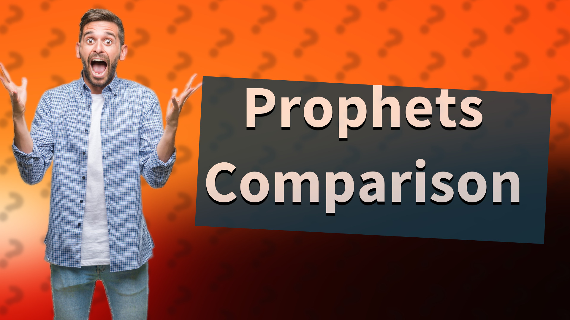 Prophets Comparison