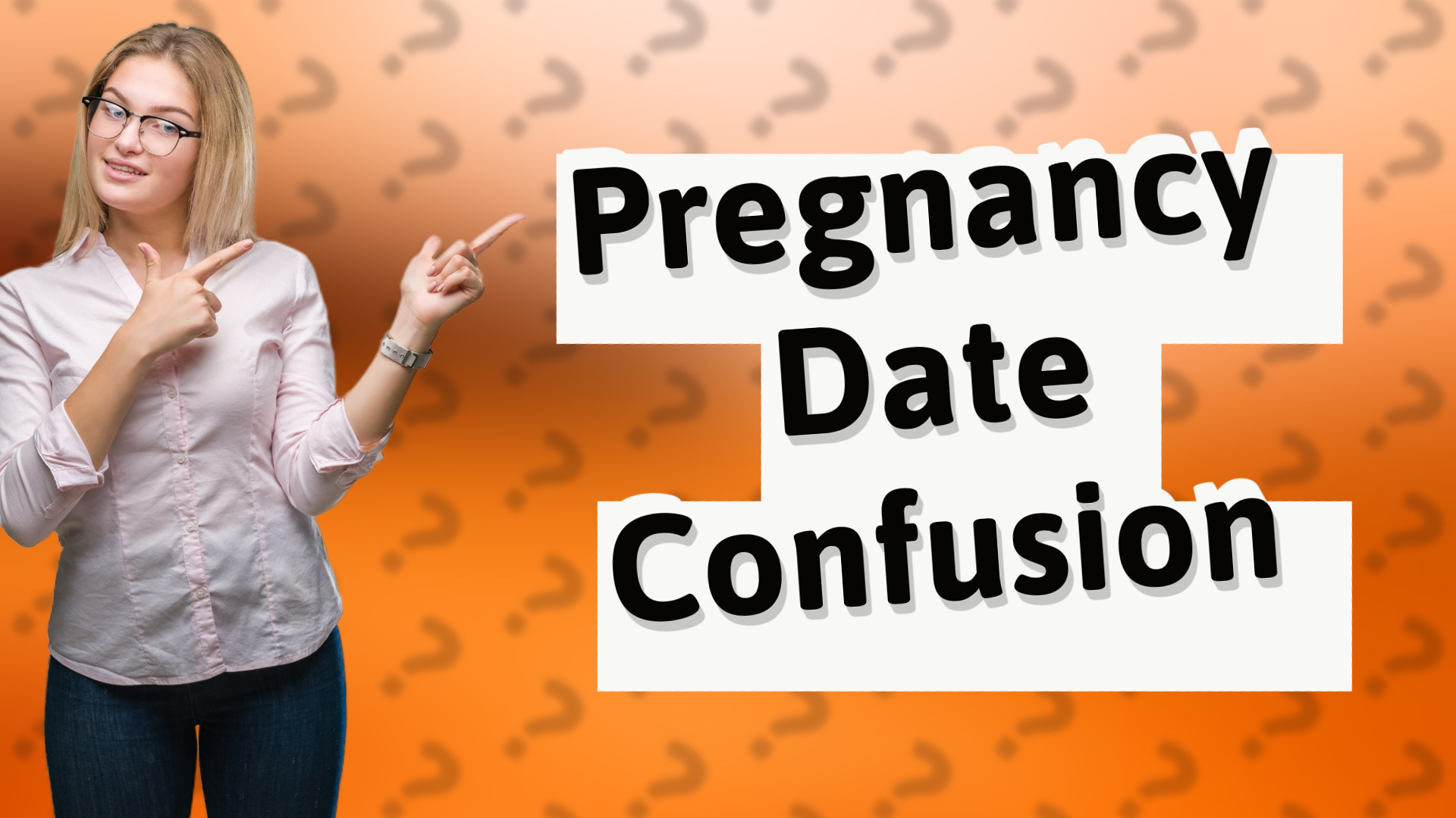 Pregnancy Date Confusion