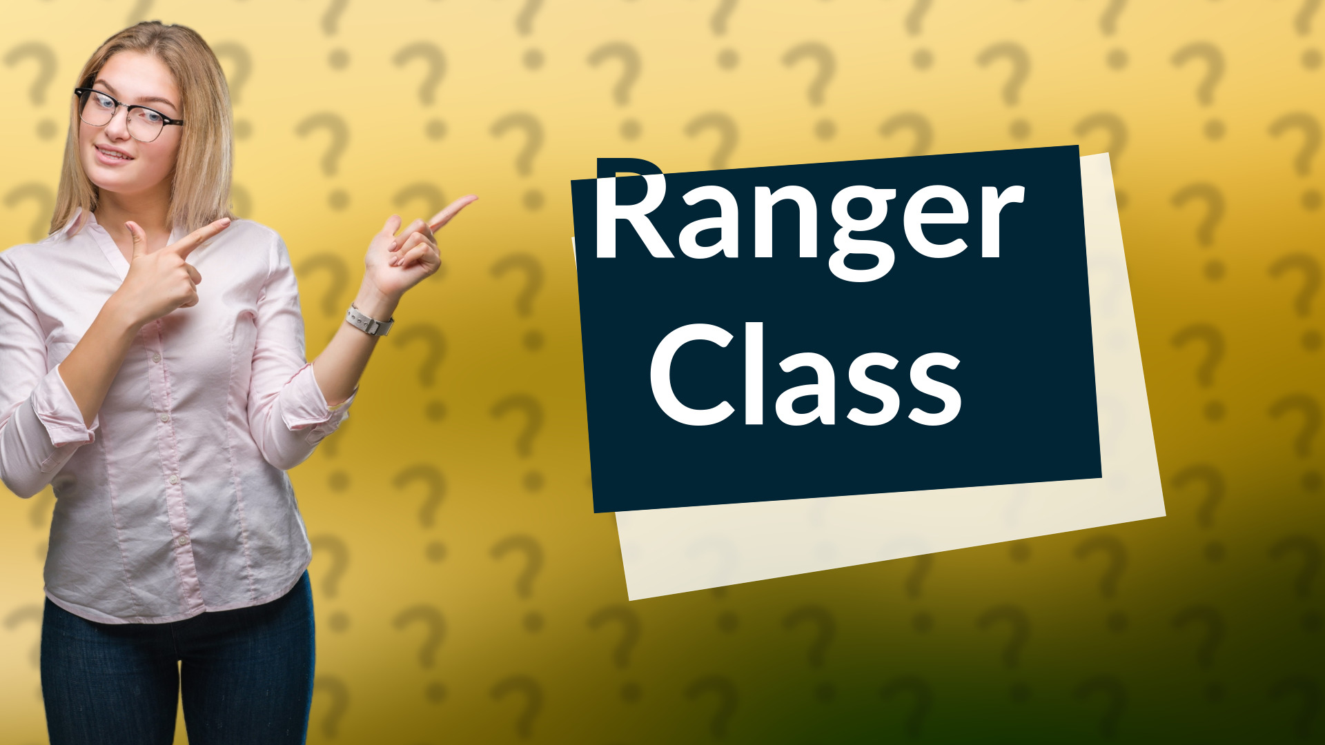 Ranger Class