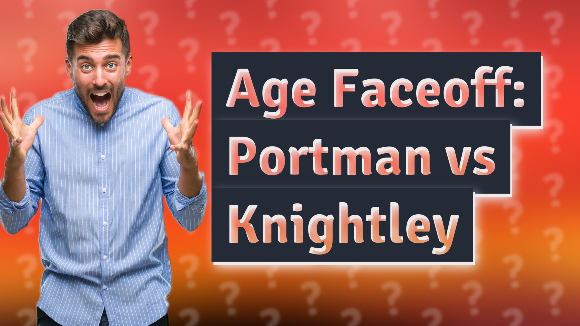 Age Faceoff: Portman vs Knightley