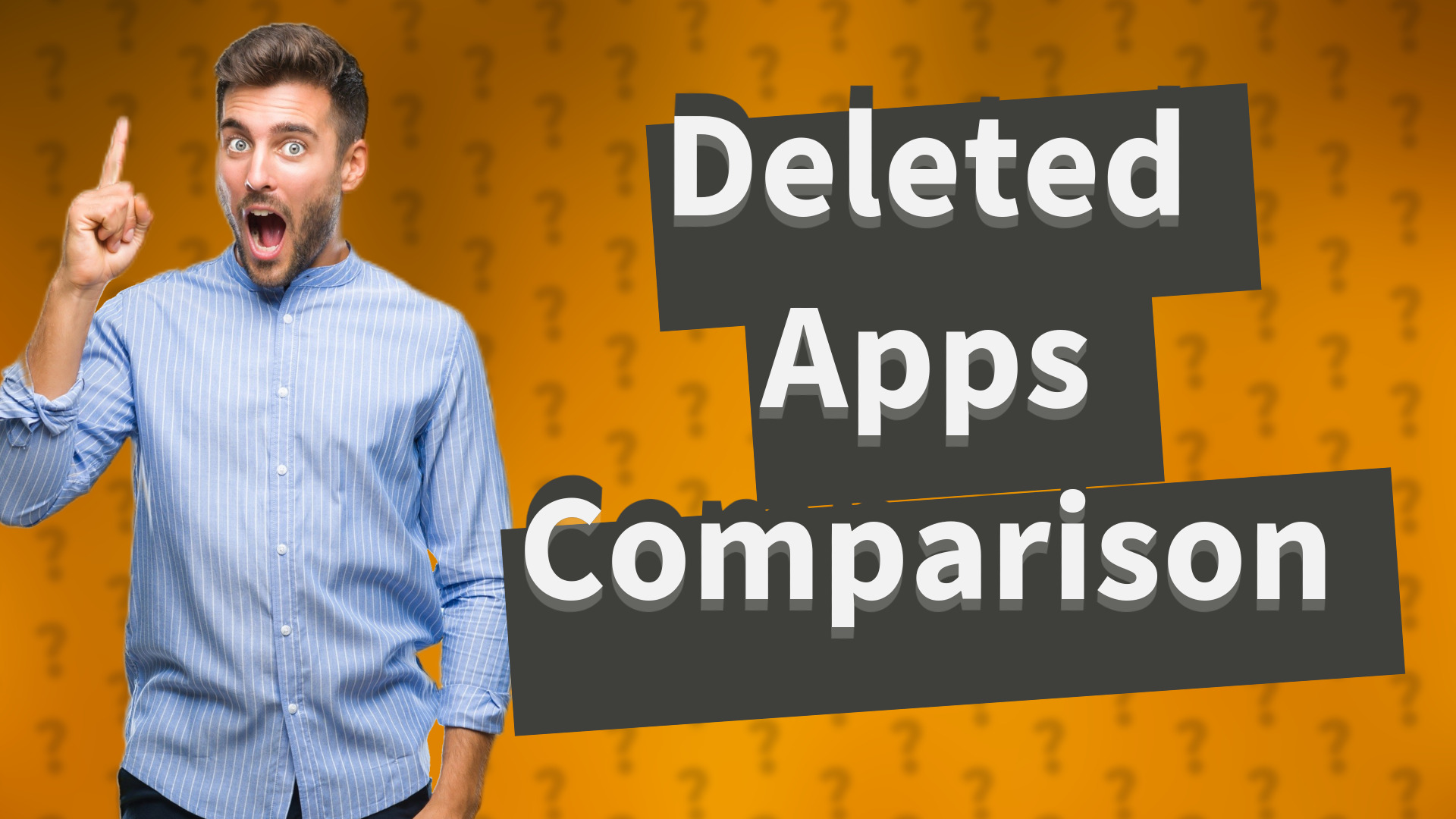 Deleted Apps Comparison