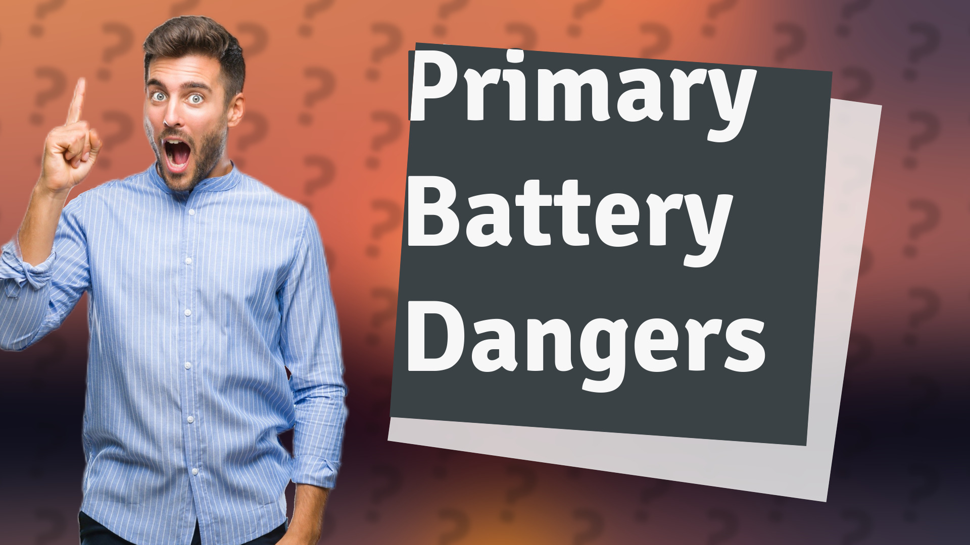 Primary Battery Dangers