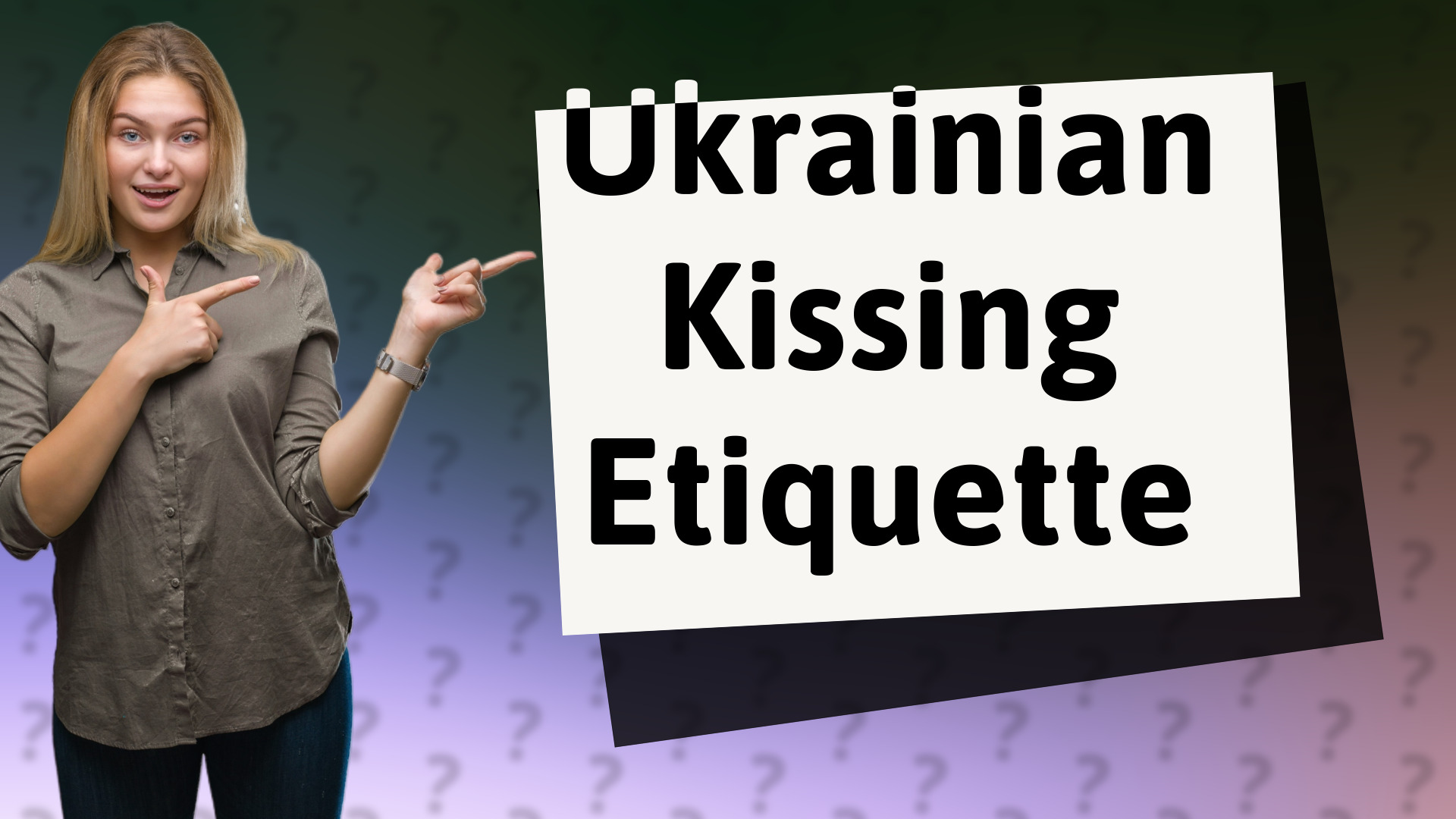 Ukrainian Kissing Etiquette