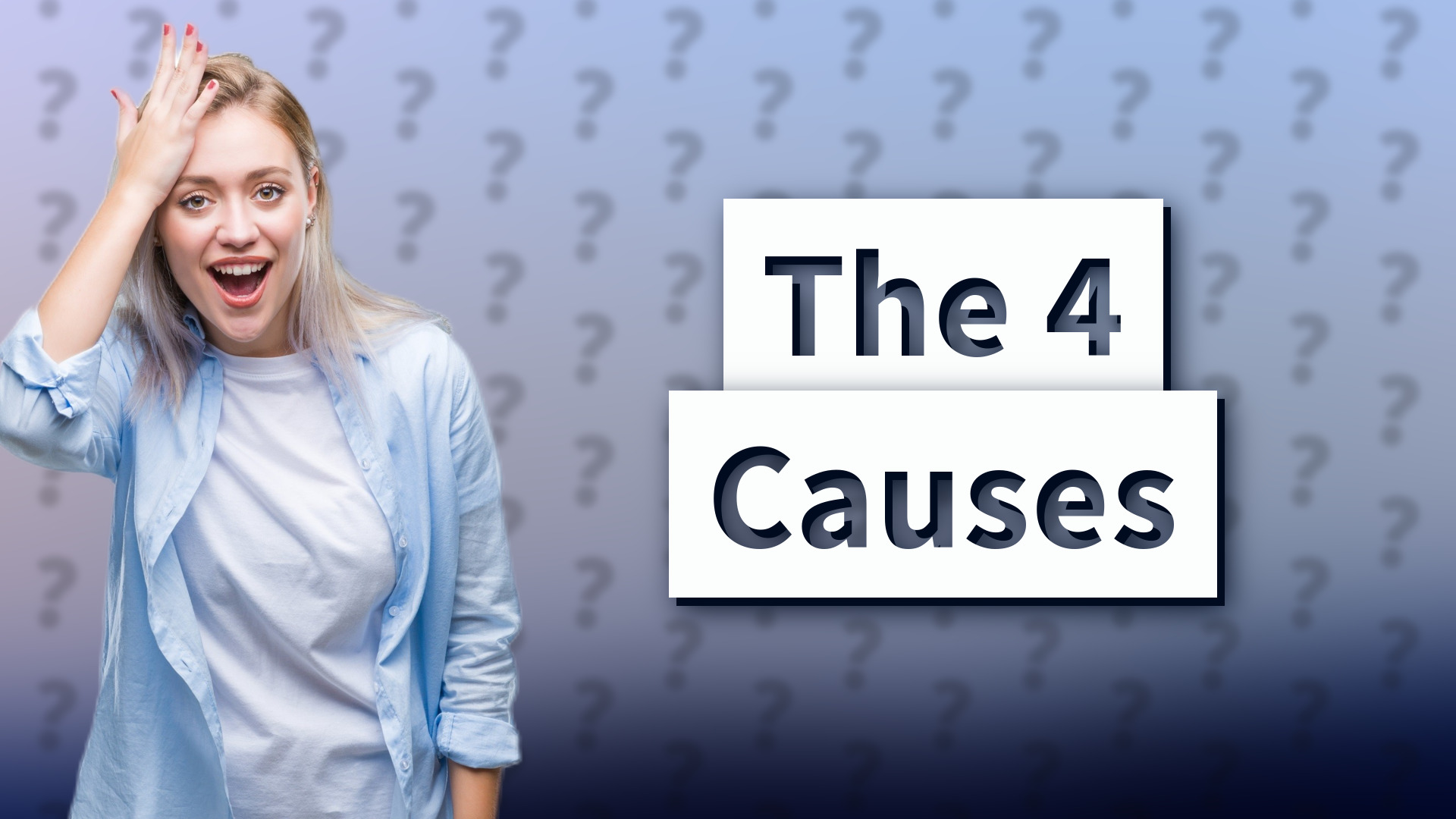 The 4 Causes