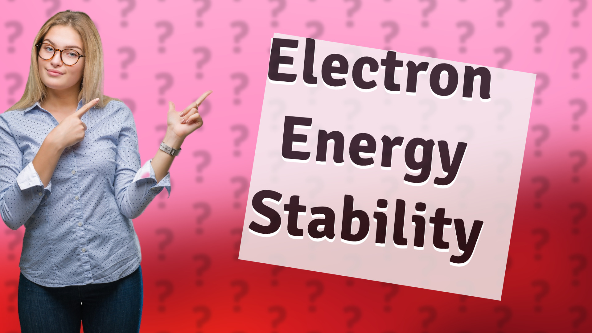 Electron Energy Stability
