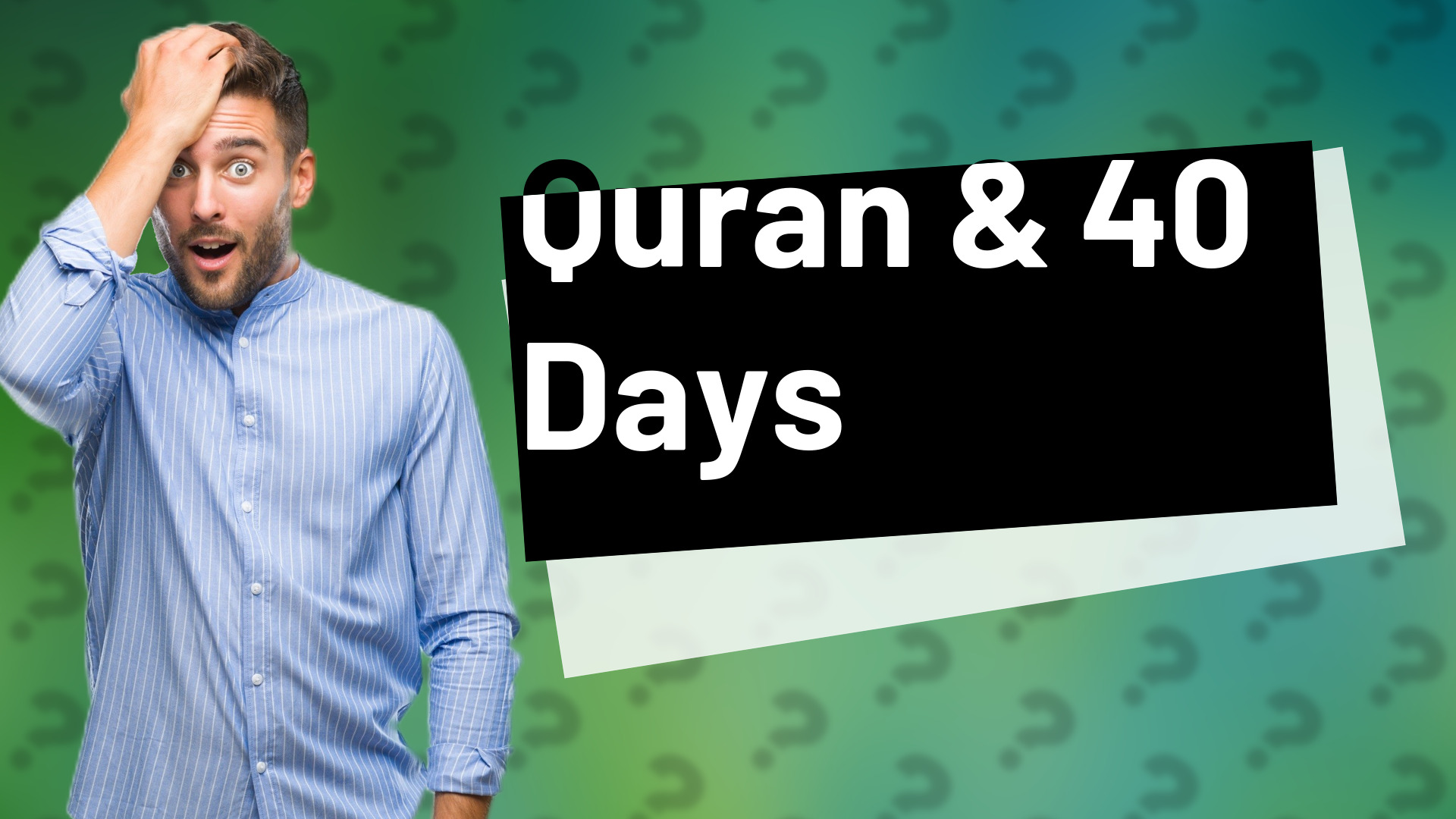 Quran & 40 Days