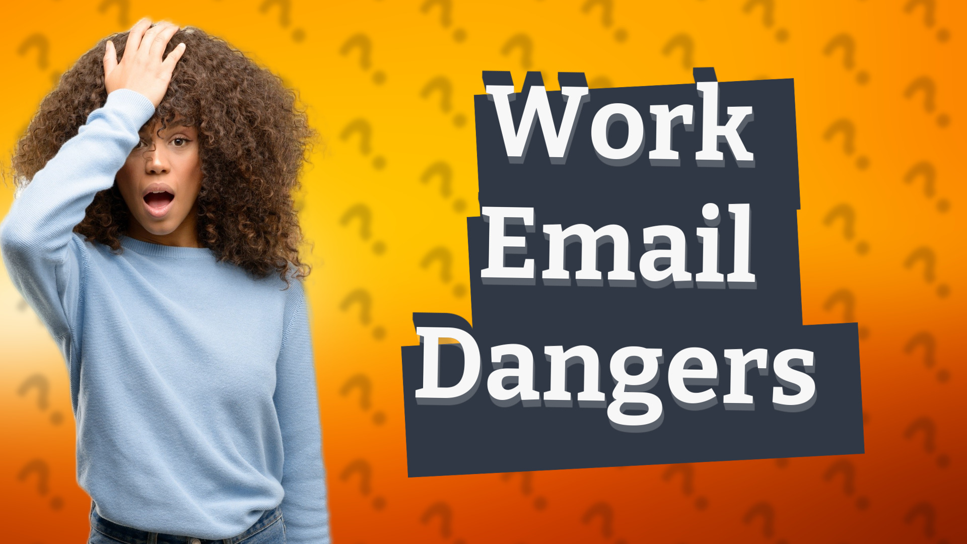 Work Email Dangers