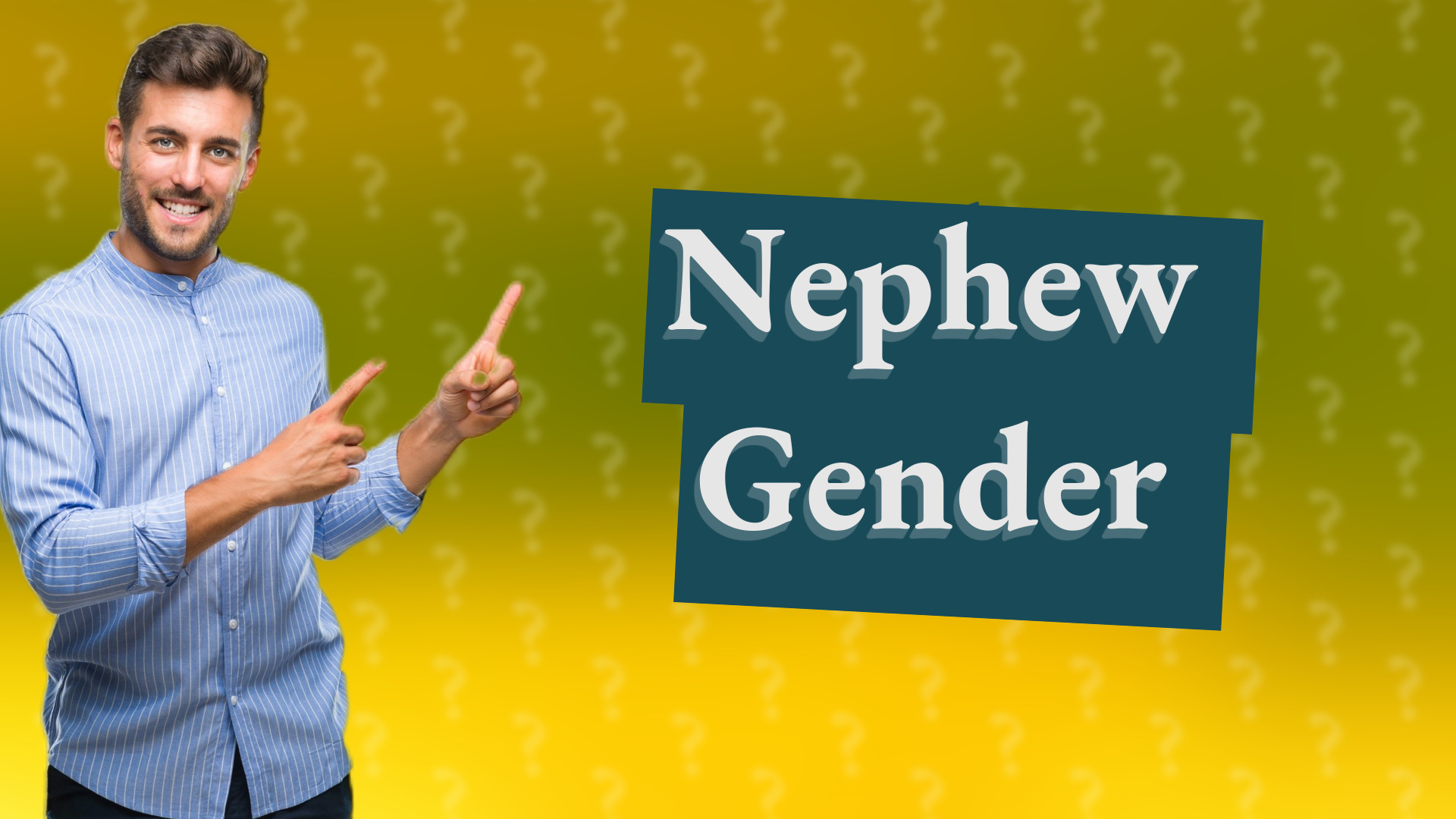 Nephew Gender