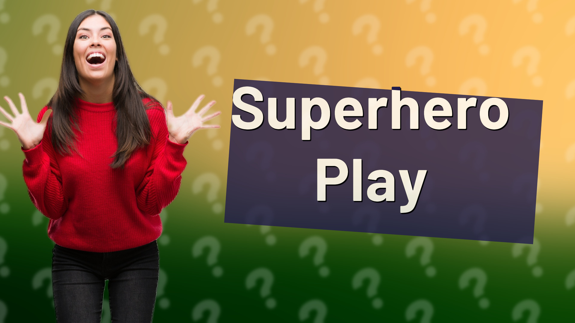 Superhero Play